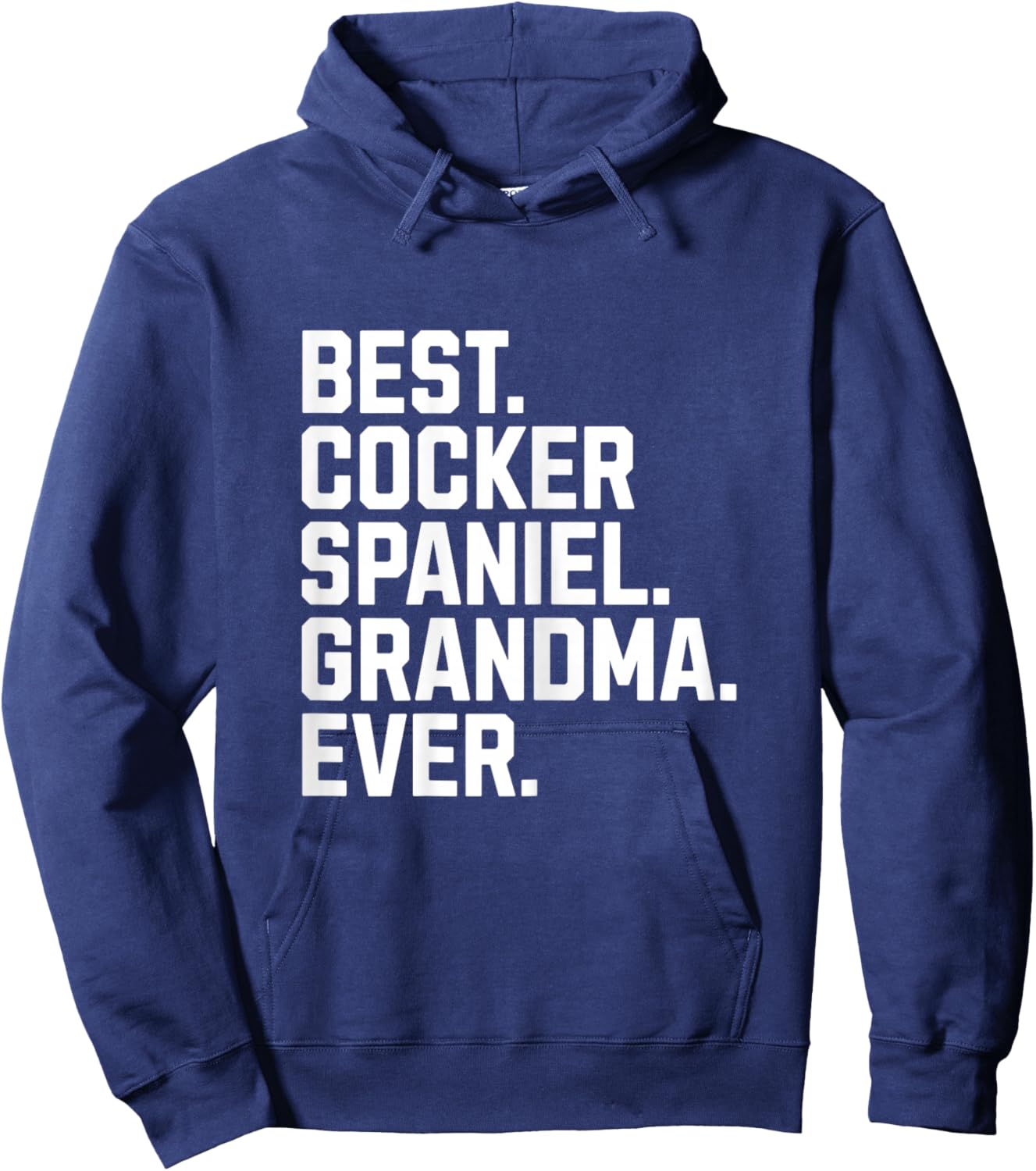 Best Cocker Spaniel Grandma Ever Funny Dog Mom Grandmother Hoodie - Hoodie | Navy