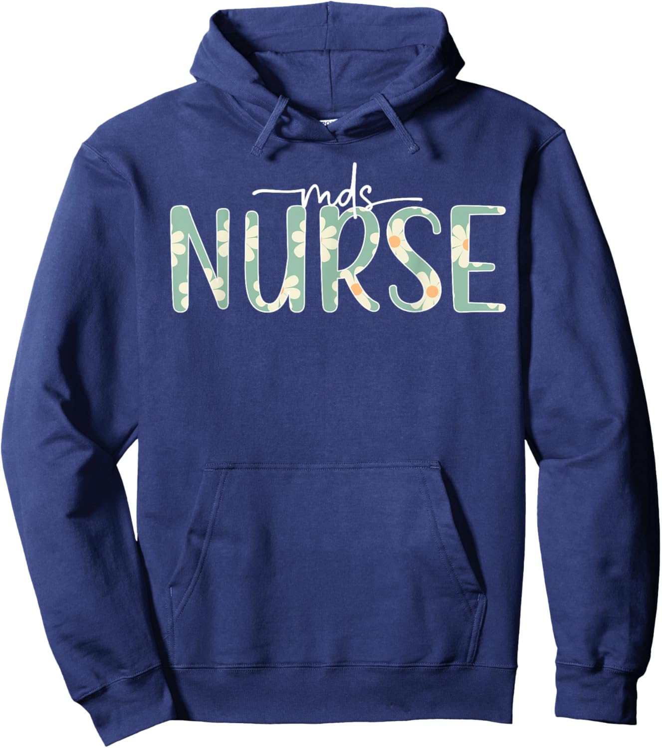 MDS Nurse Appreciation MDS Nursing Best MDS Nurse Hoodie - Hoodie | Navy