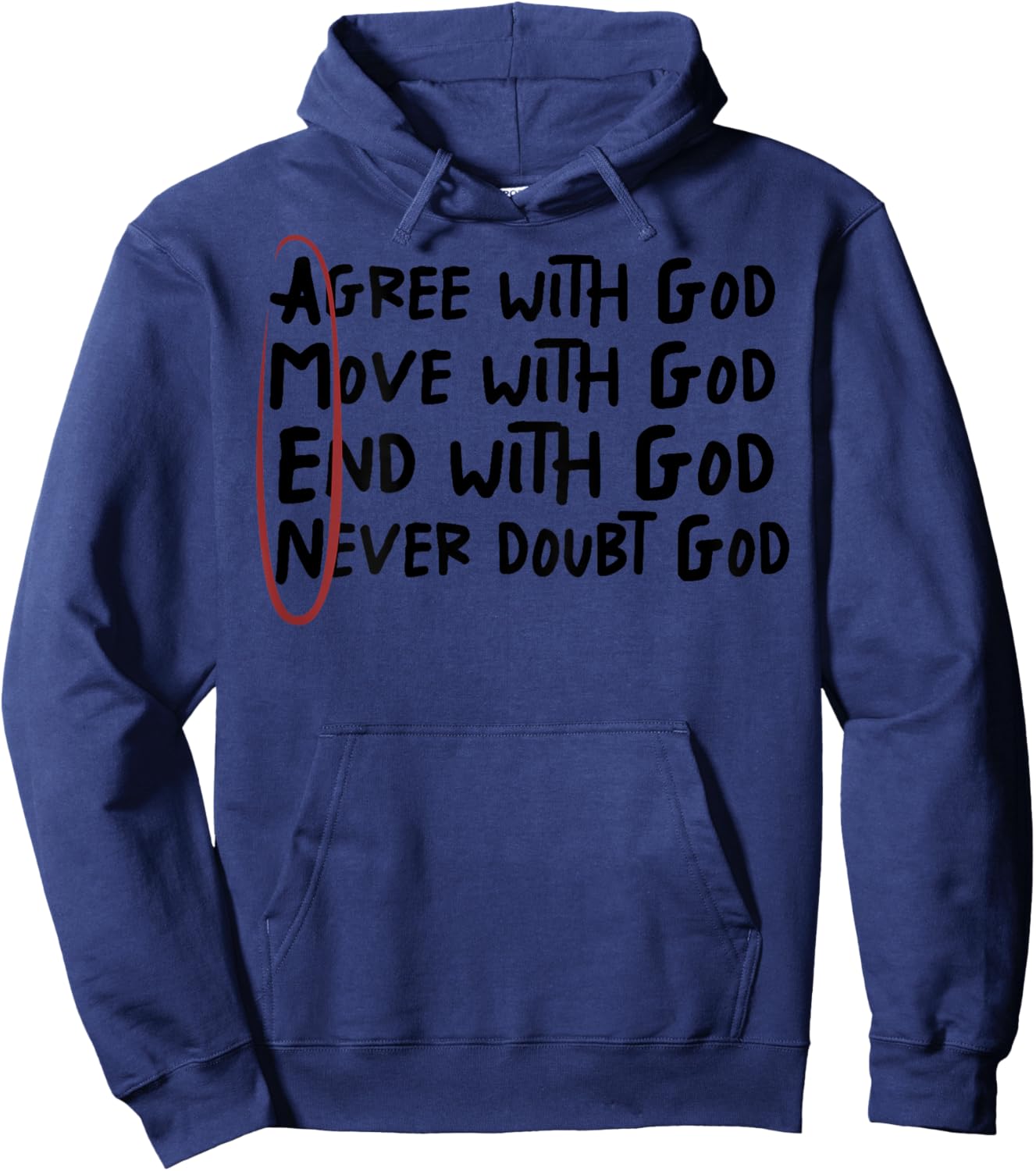 Agree With God Move With God End With God Never Doubt God Hoodie - Hoodie | Navy