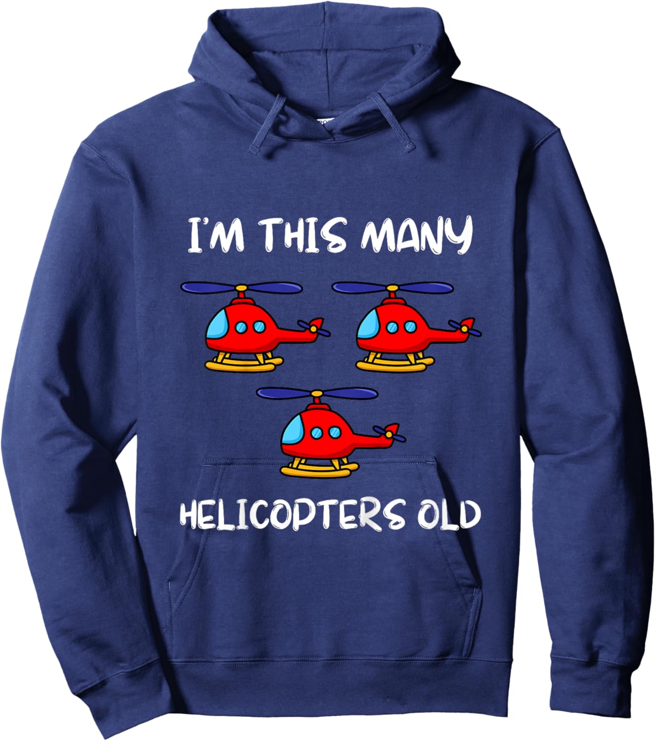 I'm This Many Helicopters Old 3rd Birthday 3 Years Old Bday Hoodie - Hoodie | Navy