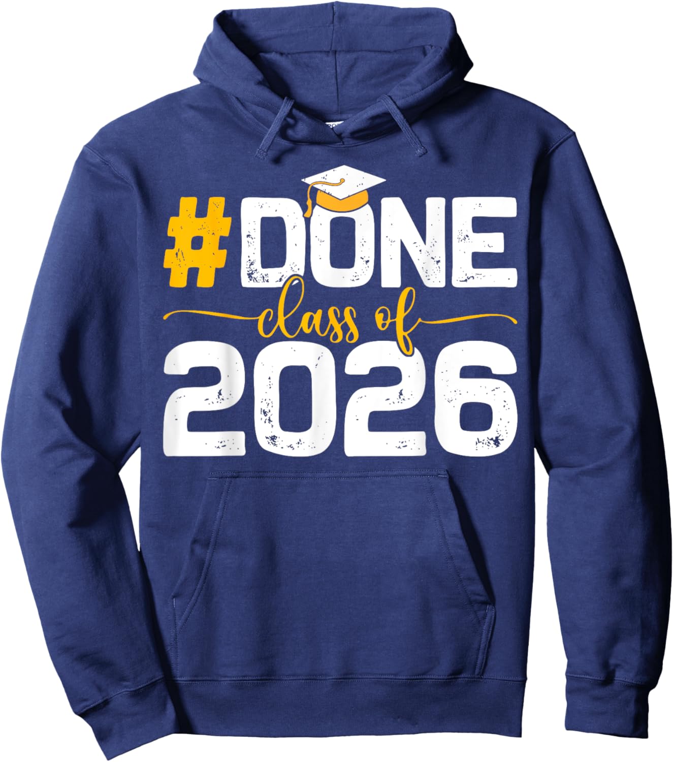 Class of 2026 Done Graduation Her Women Men Hoodie - Hoodie | Navy