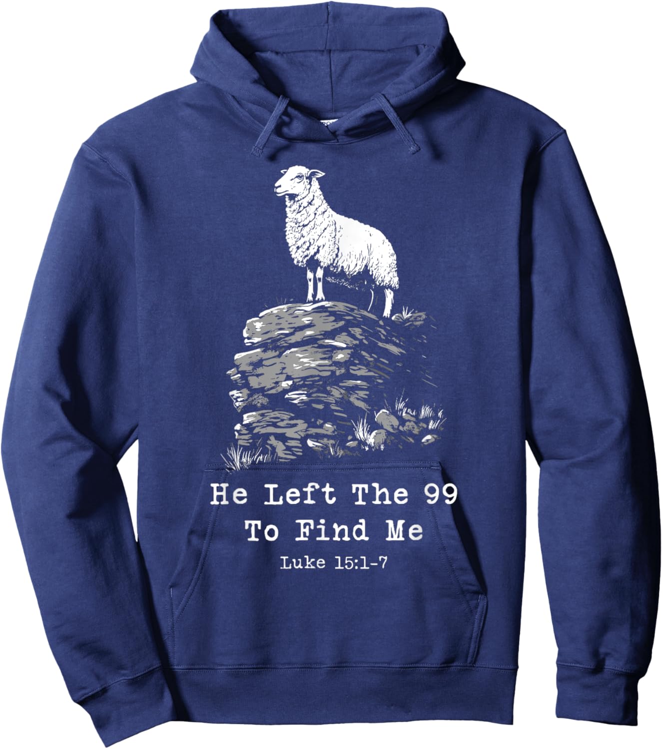 He Left The 99 Christian Bible Verse Lost Sheep Parable Hoodie - Hoodie | Navy