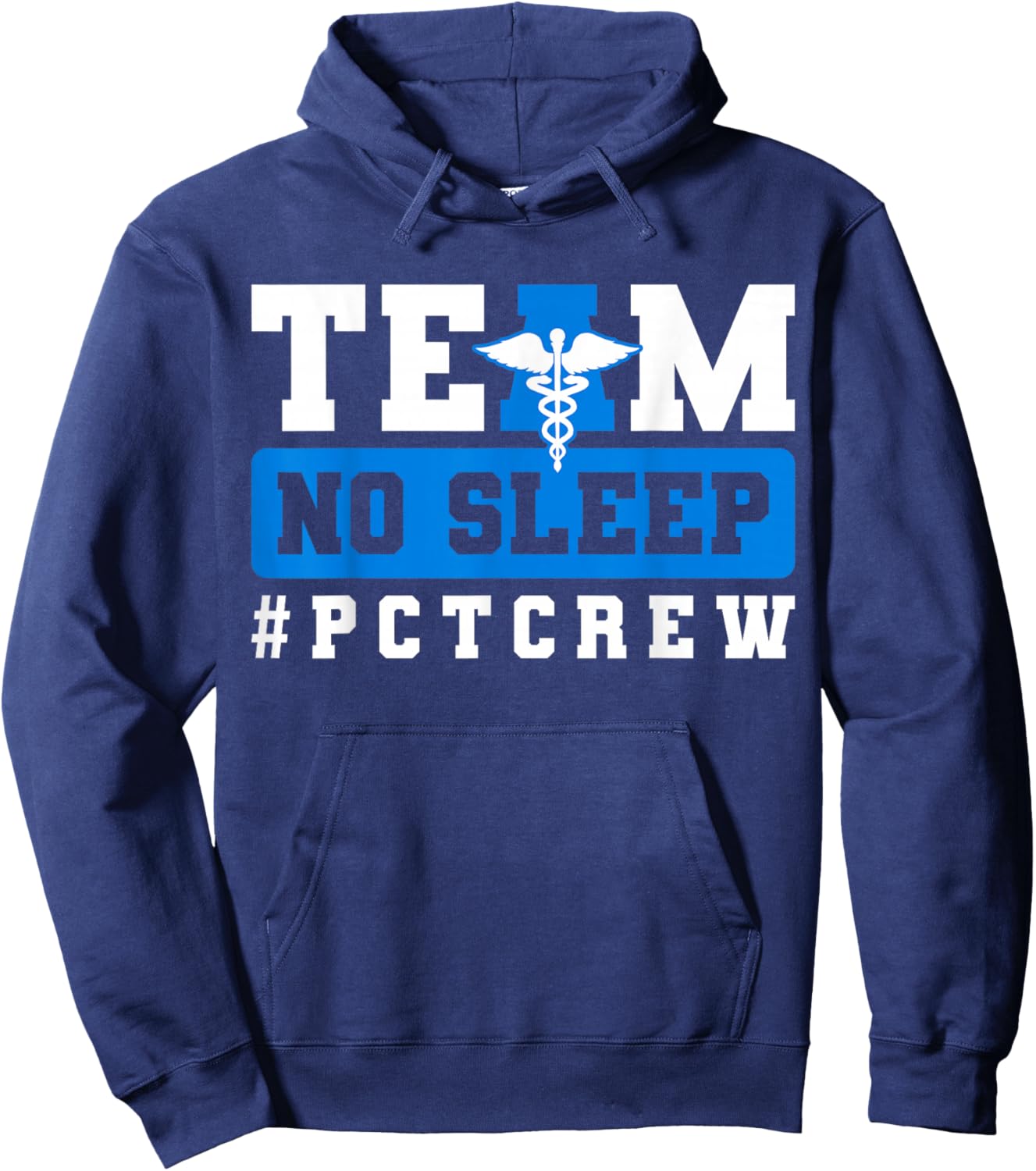 Team No Sleep PCT Patient Care Technician Hoodie - Hoodie | Navy