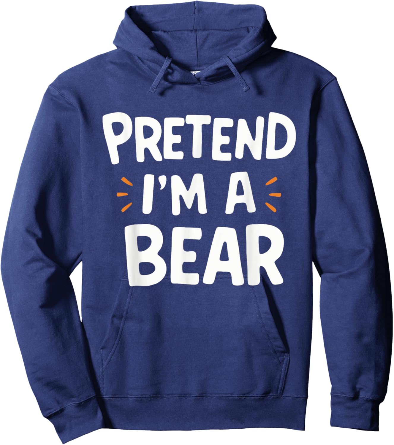 Pretend I'm A Bear Hoodie - Hoodie | Navy