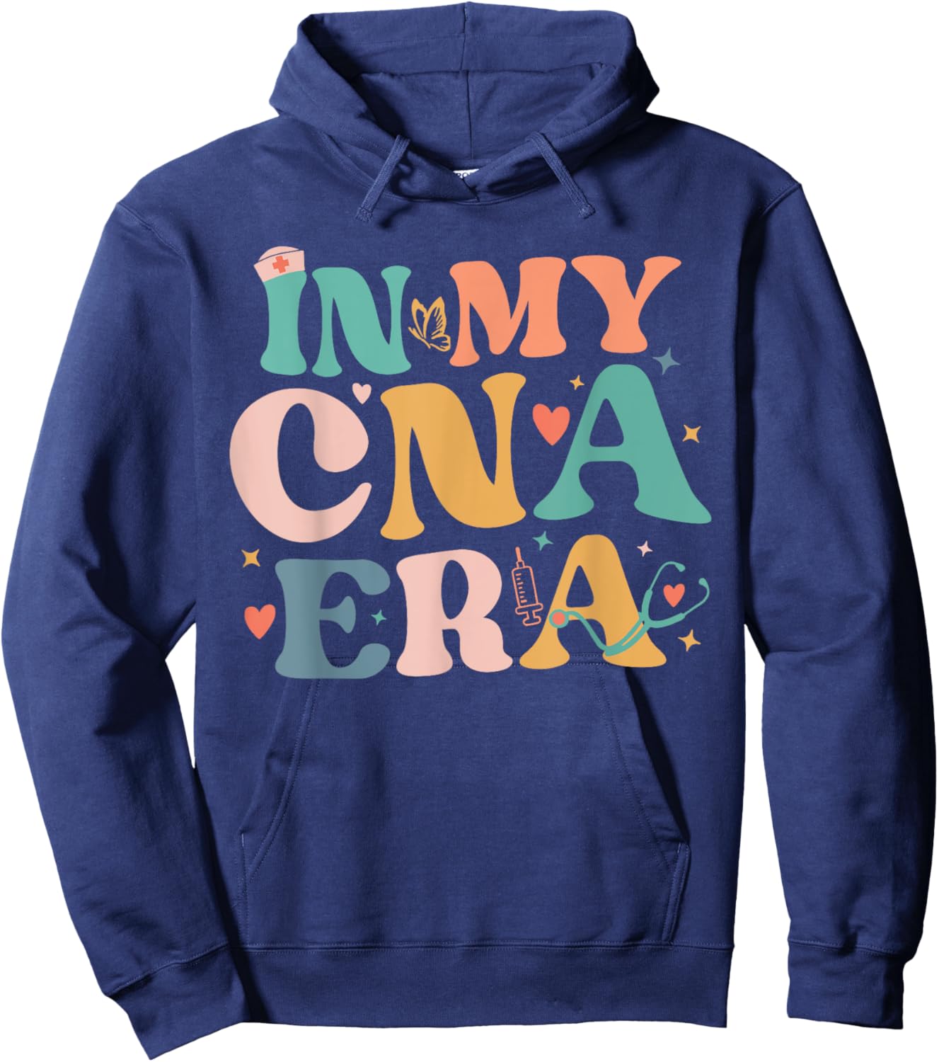 Cna Shirts In My CNA Era Certificated Nursing Assistant Hoodie - Hoodie | Navy