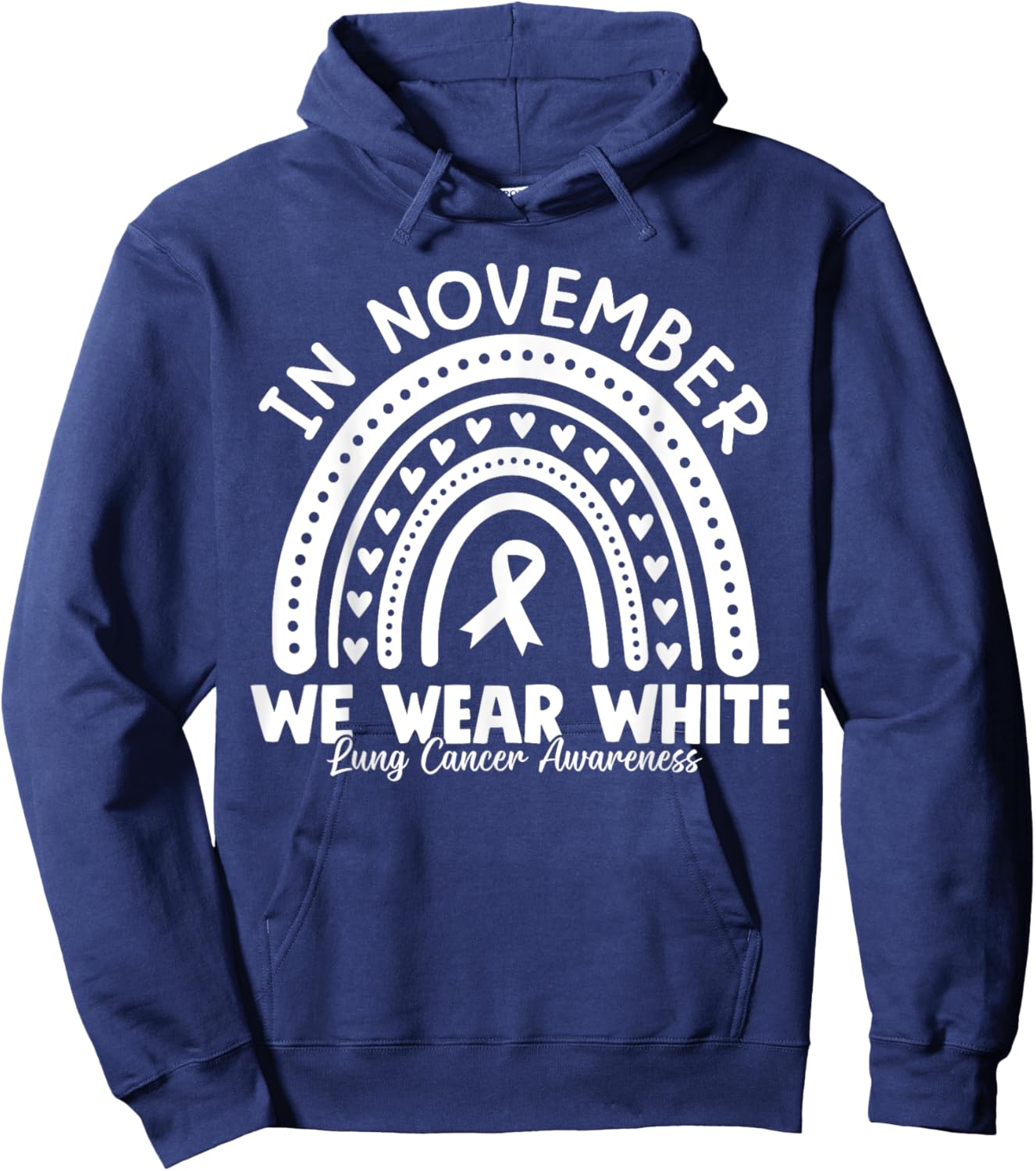 In November We Wear White Lung Cancer Awareness Month Hoodie - Hoodie | Navy
