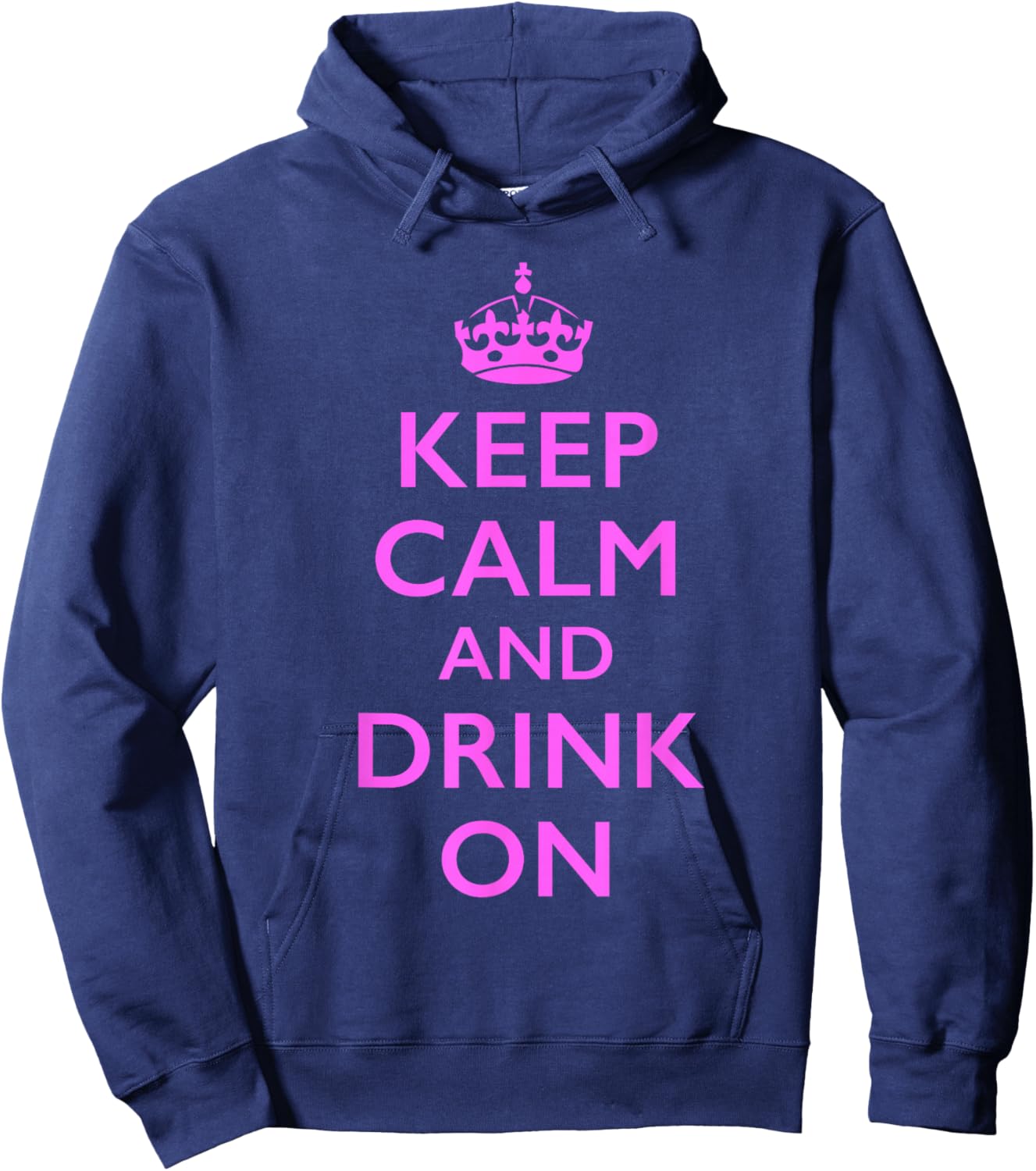 Keep Calm and Drink On Hoodie - Hoodie | Navy