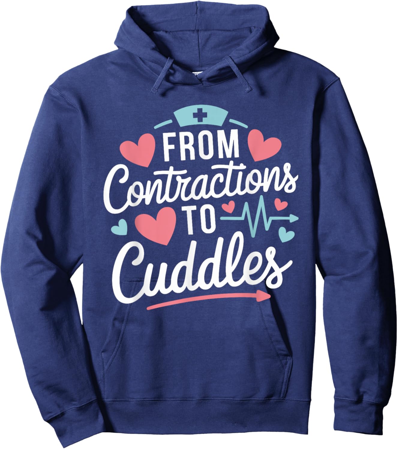 L & D From Contractions To Cuddles, Labor And Delivery Nurse Hoodie - Hoodie | Navy