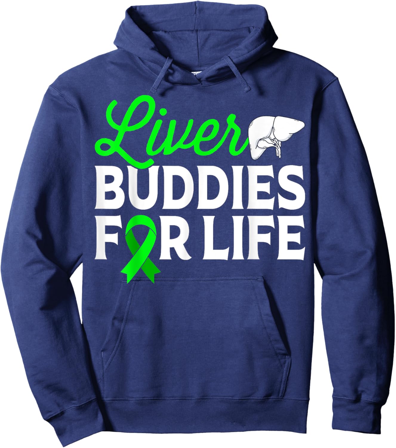 Liver Buddies for Life - Liver Transplant Awareness Gifts Hoodie - Hoodie | Navy