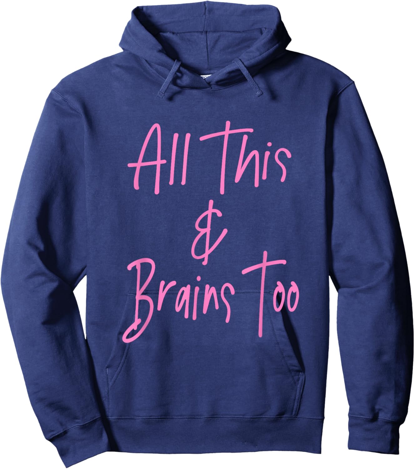 All This & Brains Too - Pink Lettering Hoodie - Hoodie | Navy