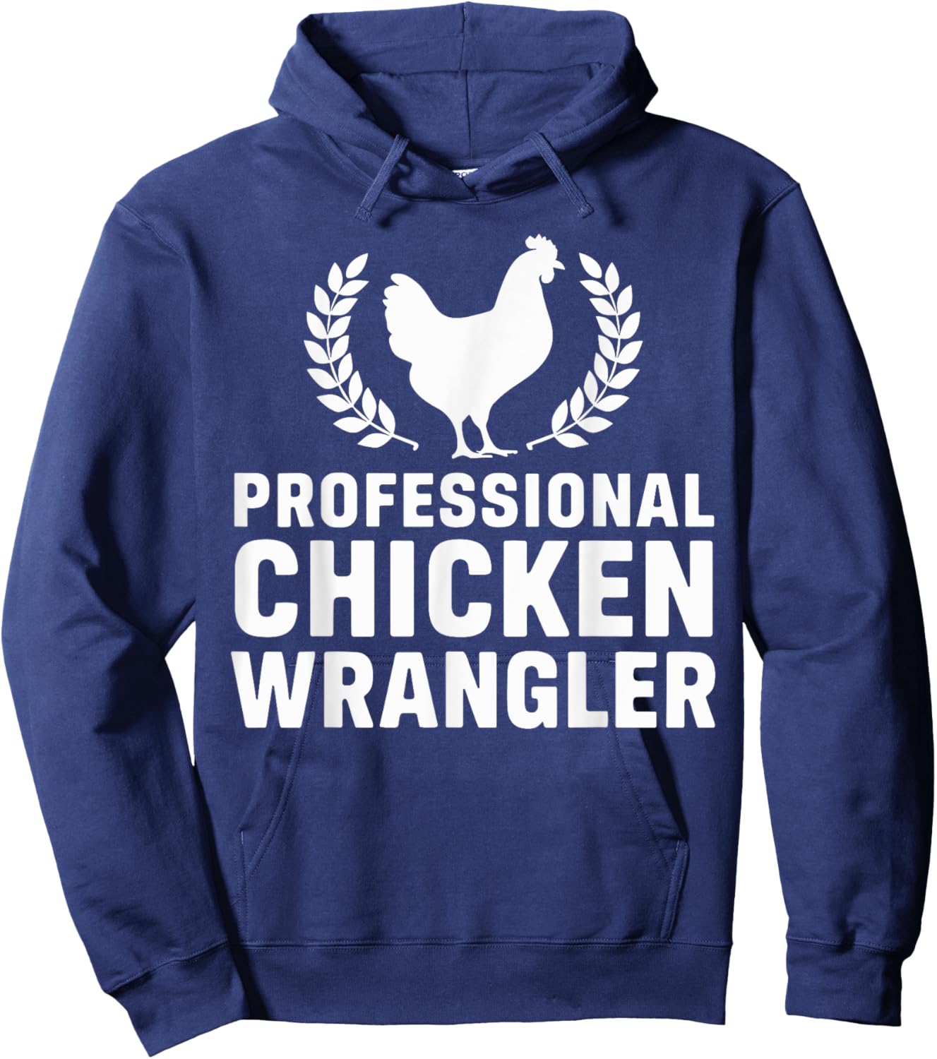 Professional Chicken Wrangler Funny Chicken Rooster Hoodie - Hoodie | Navy