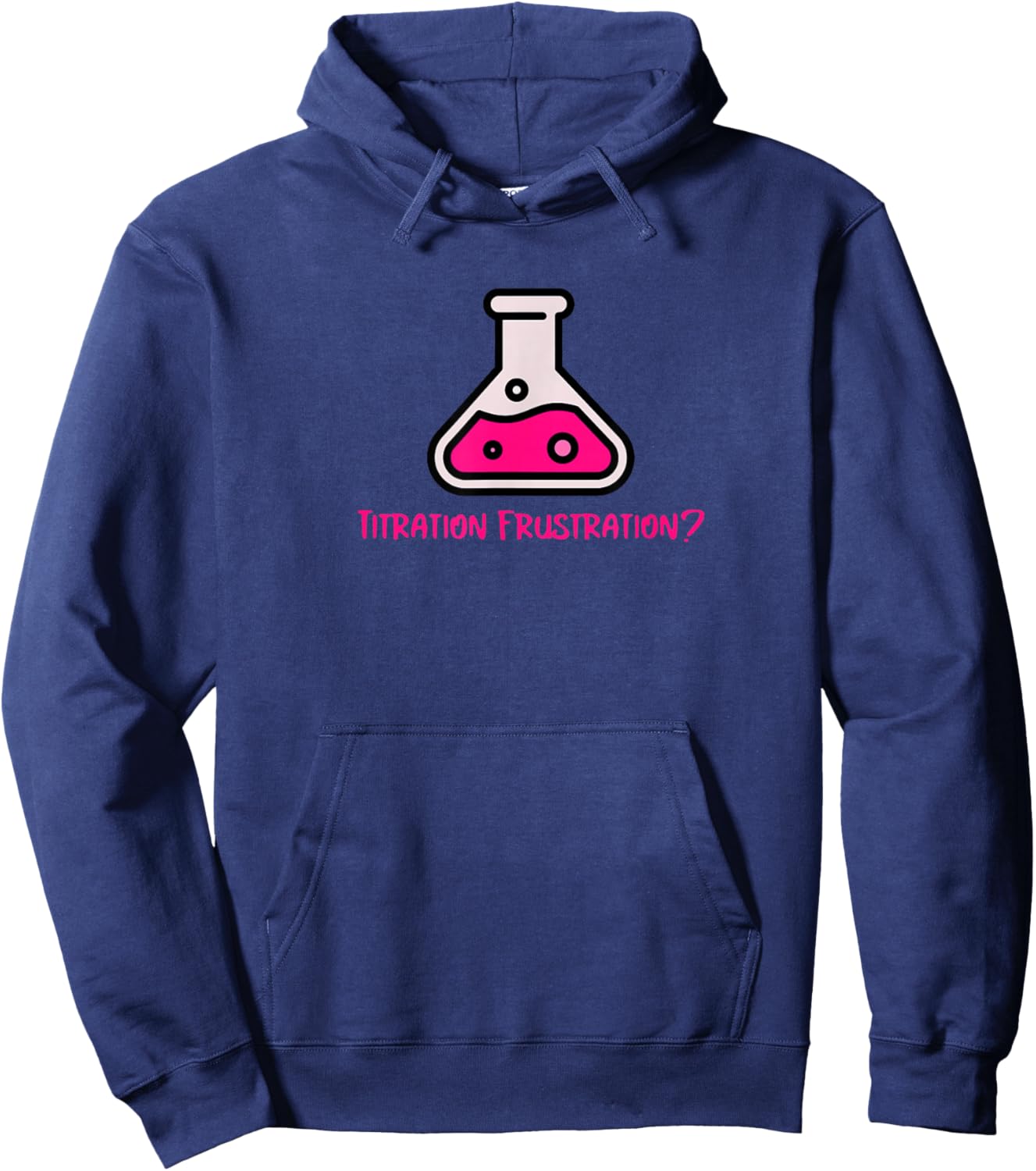 Titration Frustration? Hoodie - Hoodie | Navy