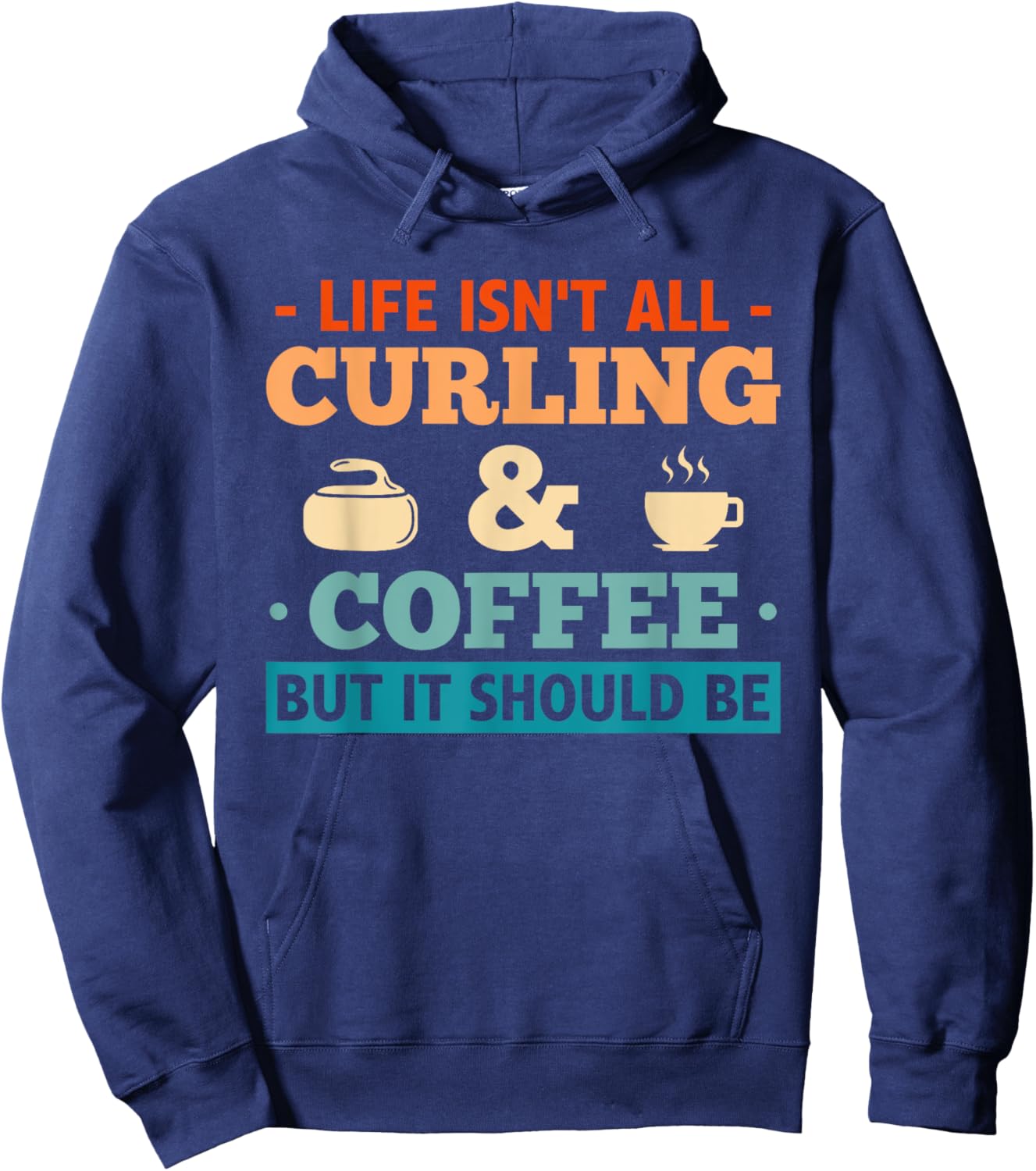 Curling Stone Winter Sports Coffee Curler Curling Hoodie - Hoodie | Navy