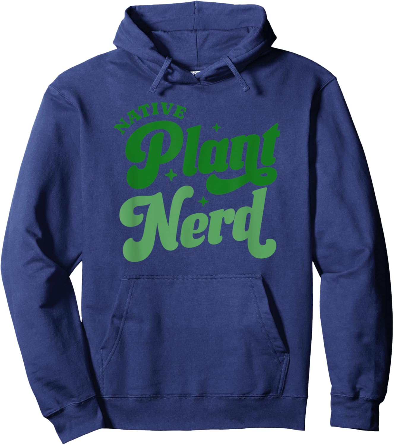 Native Plant Nerd - Gardener Plants Lover Botanical Hoodie - Hoodie | Navy