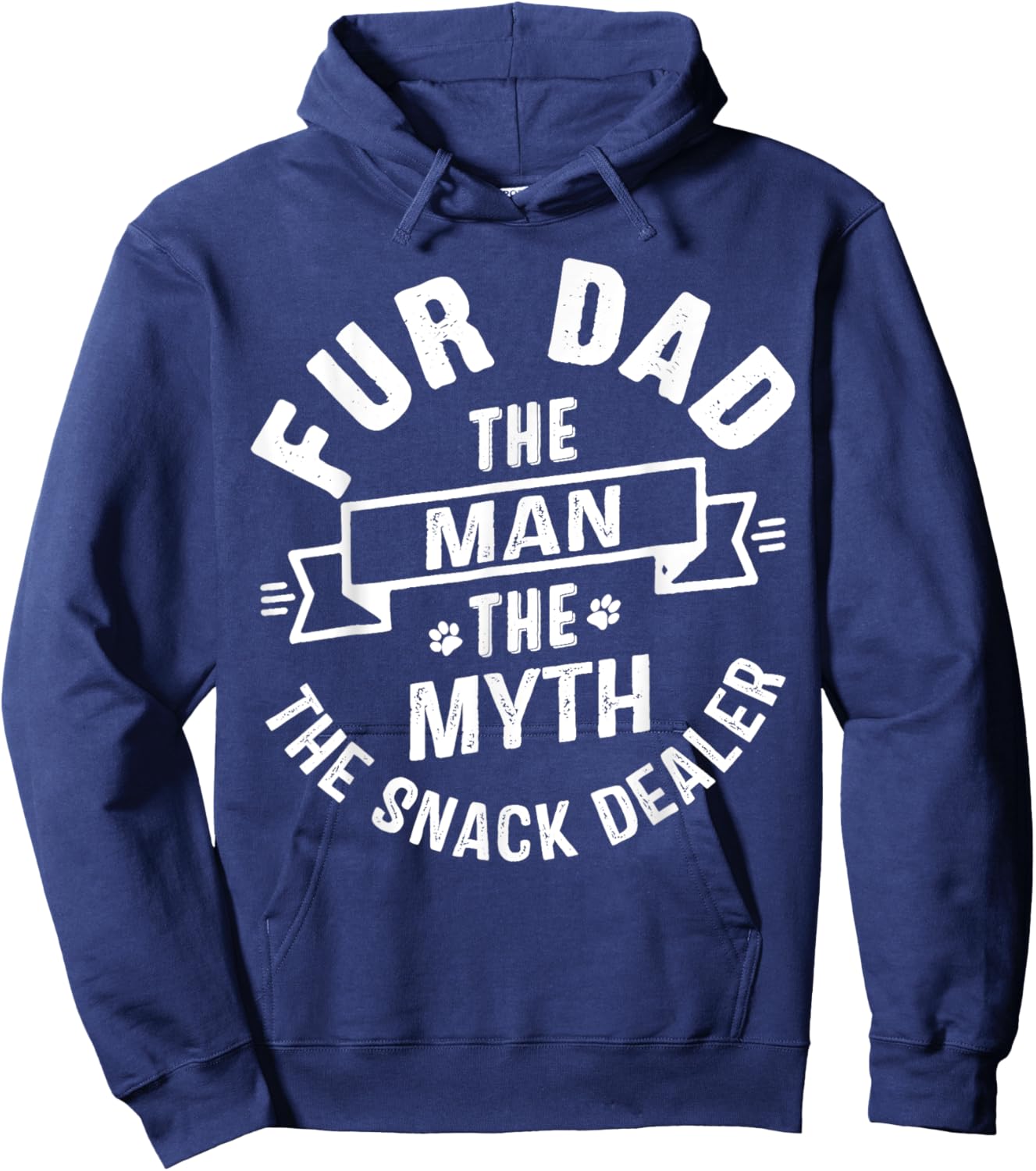 Fur Dad The Man The Myth The Snack Dealer Hoodie - Hoodie | Navy