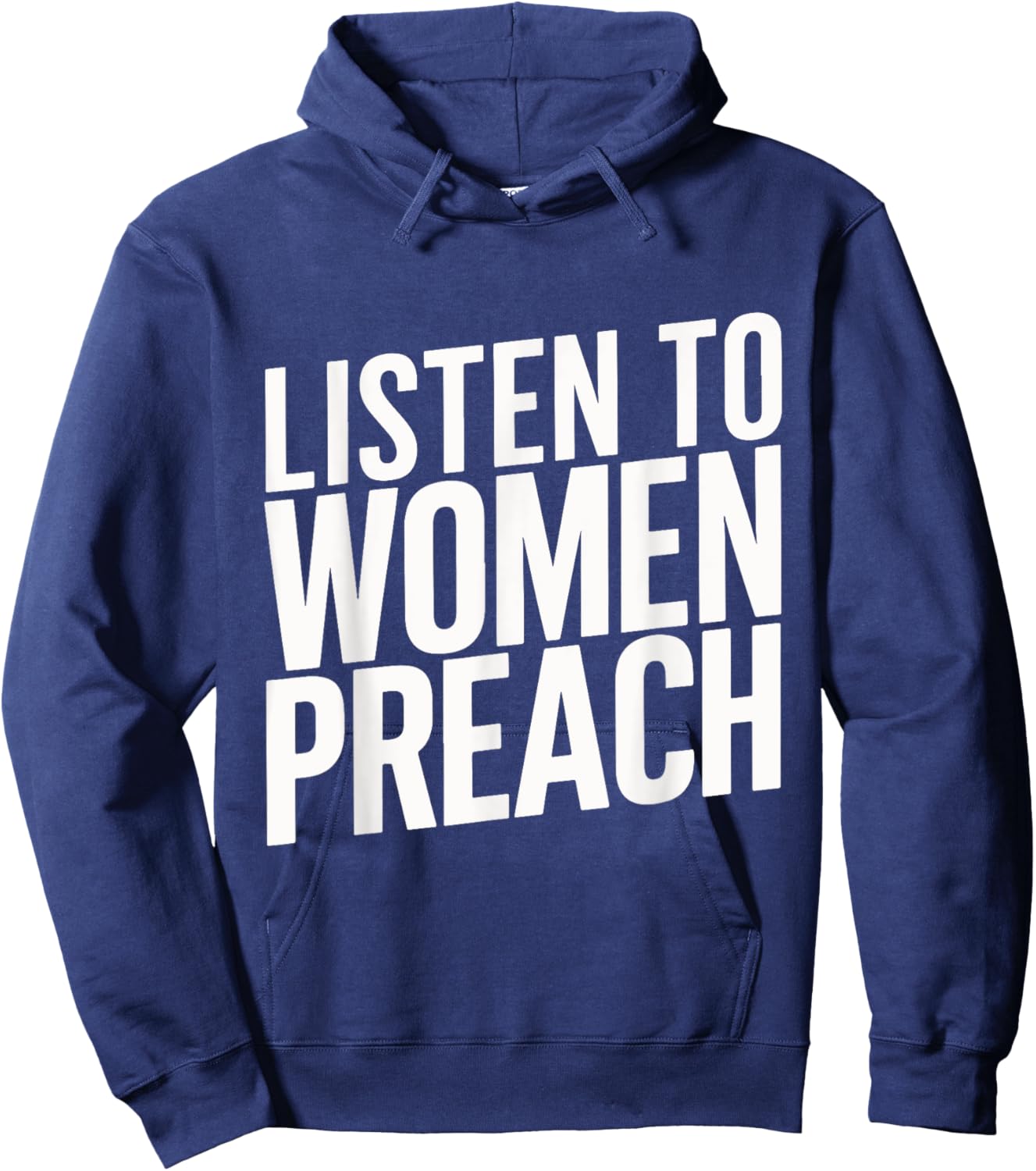 Listen To Women Preach Hoodie - Hoodie | Navy