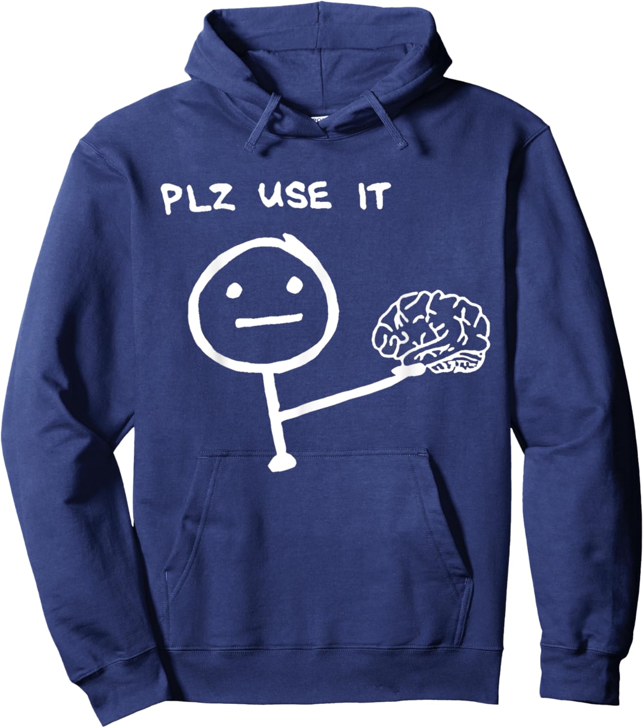 PLZ USE IT Brain Cartoon Mind Thinking Smart Humor Funny Hoodie - Hoodie | Navy