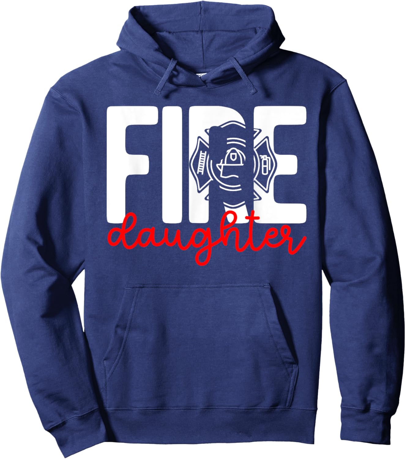 Fire Daughter Of A Firefighter Daughter Fireman Daughter Hoodie - Hoodie | Navy