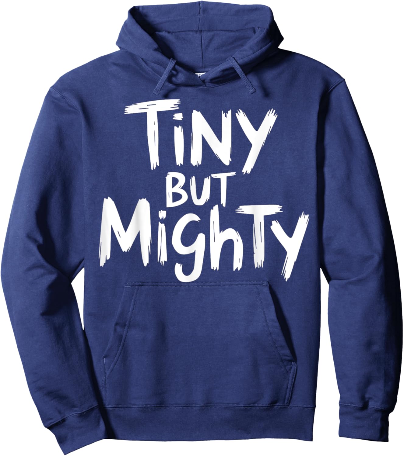 Tiny But Mighty Motivational Workout Gym Fitness Inspiration Hoodie - Hoodie | Navy