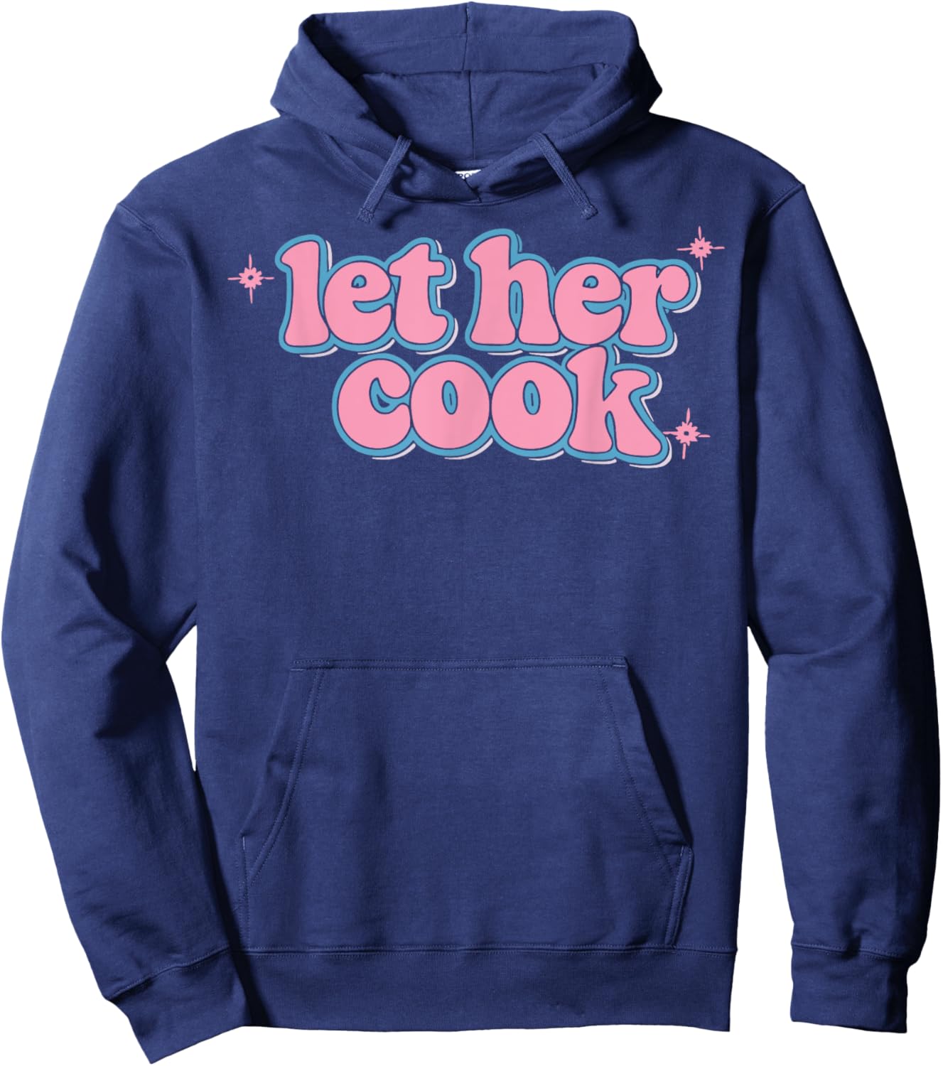 Let Her Cook Funny Memes Internet Memes Viral Trendy Gen-Z Hoodie - Hoodie | Navy