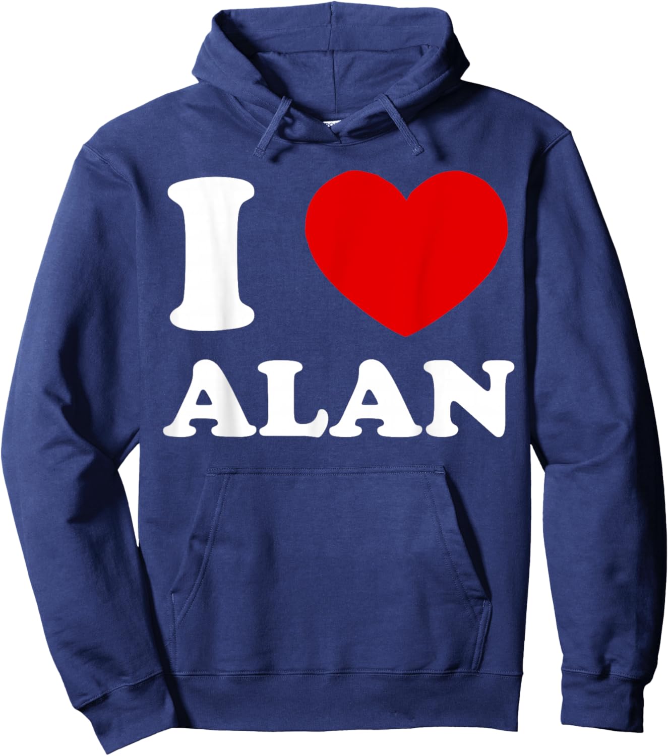 I Love Alan I Love Alan Funny Alan Hoodie - Hoodie | Navy