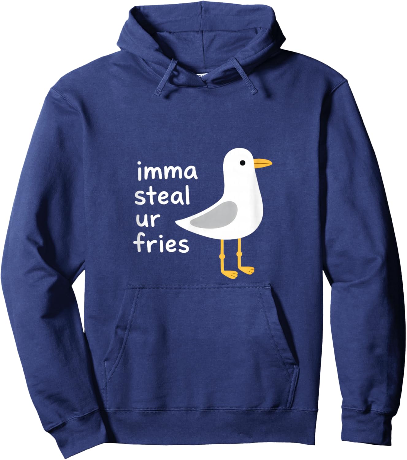 Imma Steal Ur Fries Funny Seagull Meme Hoodie - Hoodie | Navy