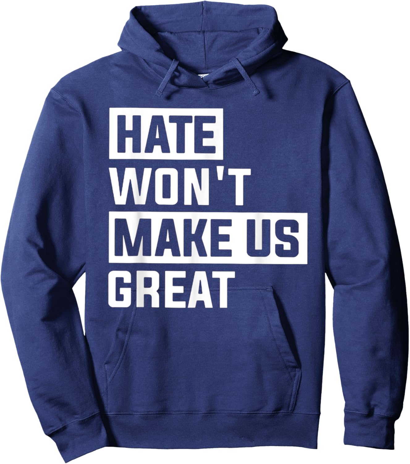 Hate Won't Make US Great Hoodie - Hoodie | Navy