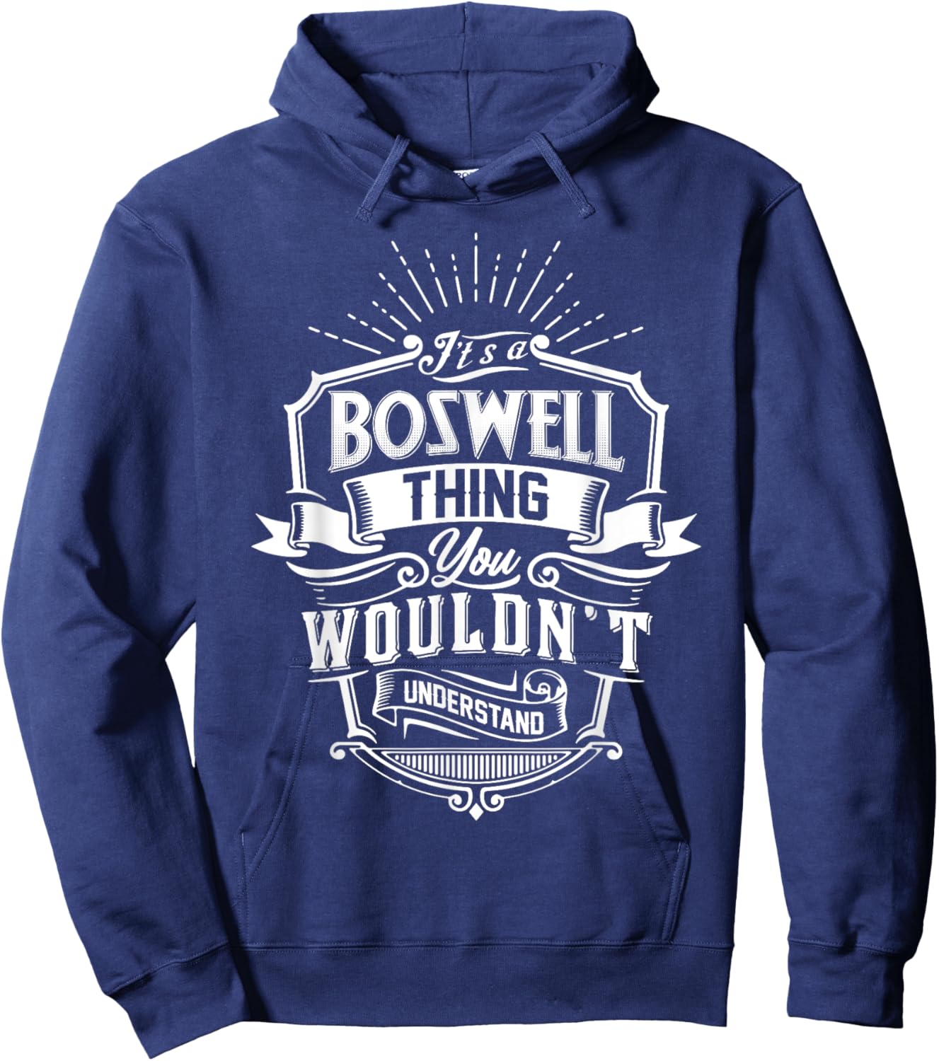 It's A BOSWELL Thing You Wouldn't Understand Name Vintage Hoodie - Hoodie | Navy