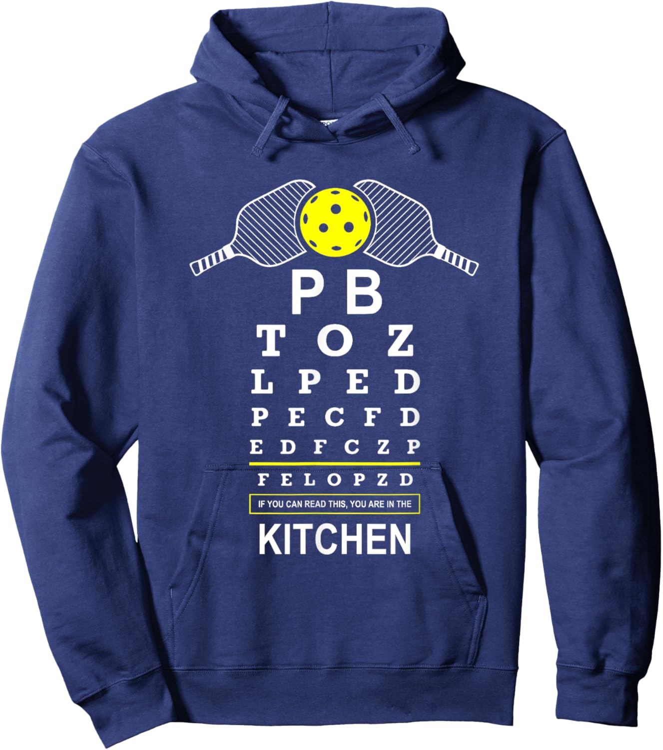 Funny Pickleball Kitchen Vision Saying If You Can Read This Hoodie - Hoodie | Navy