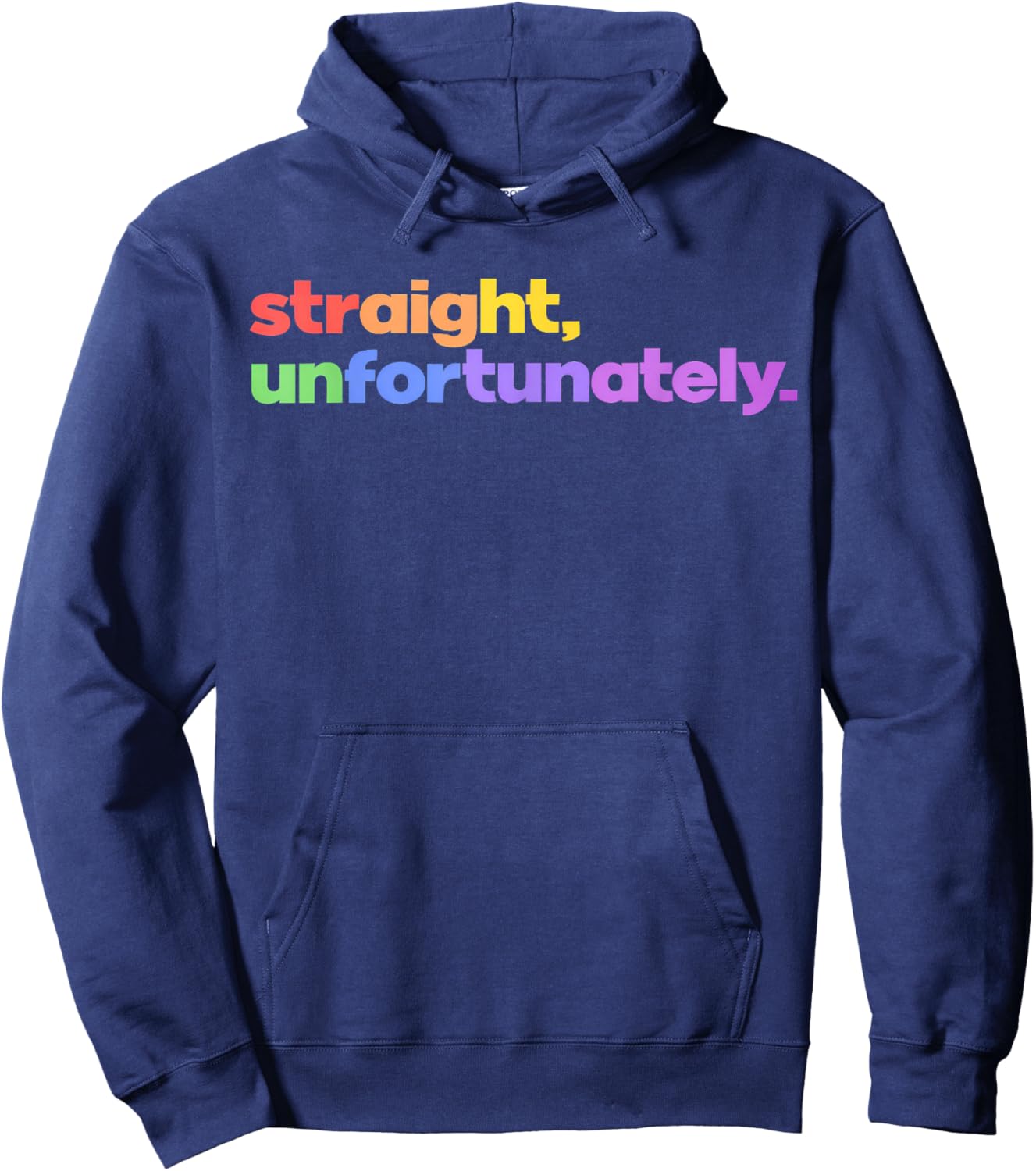 Straight Unfortunately Rainbow Pride Ally LGBTQ Gay Hoodie - Hoodie | Navy