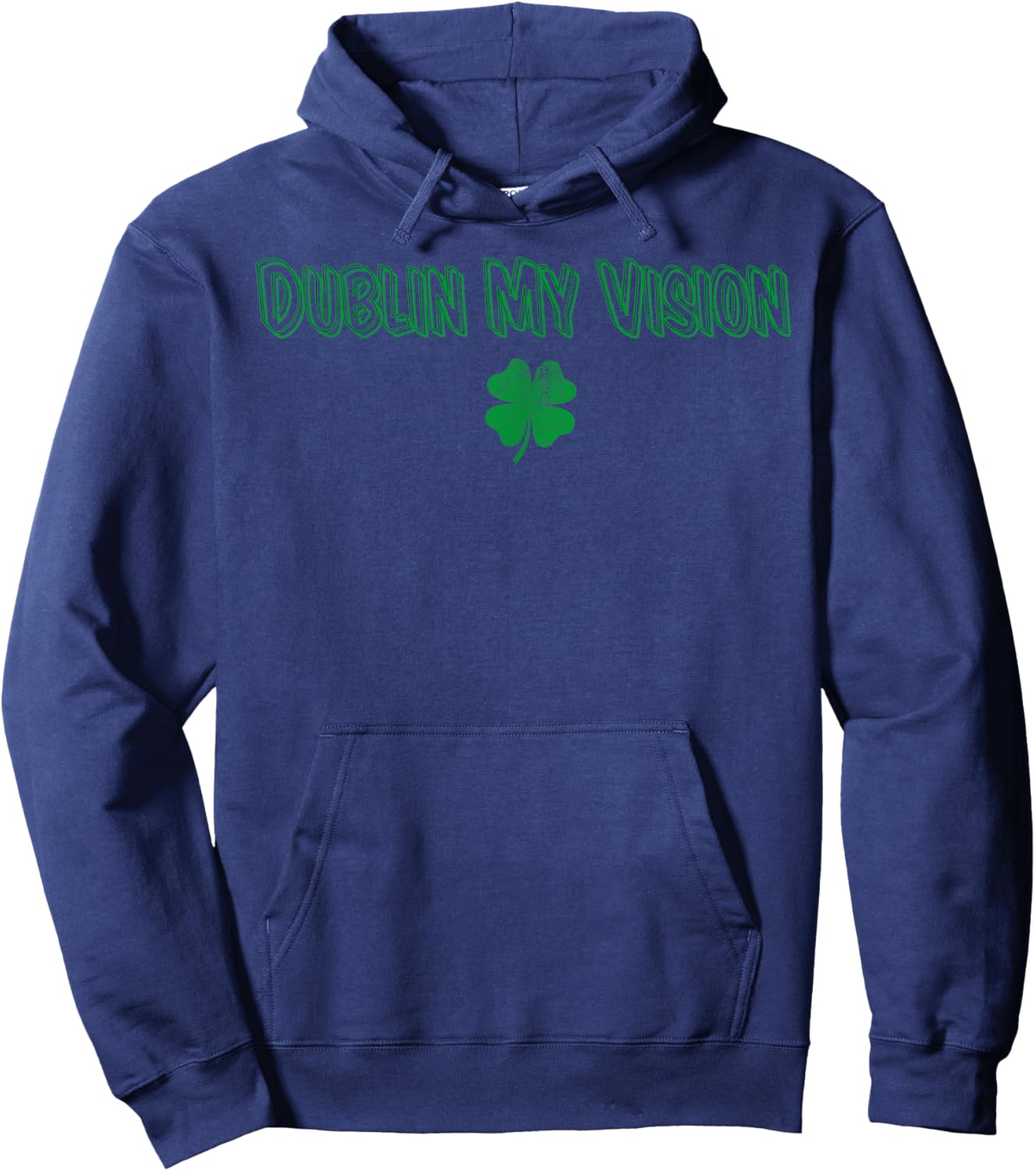 Dublin My Vision St Patrick's Day Hoodie - Hoodie | Navy