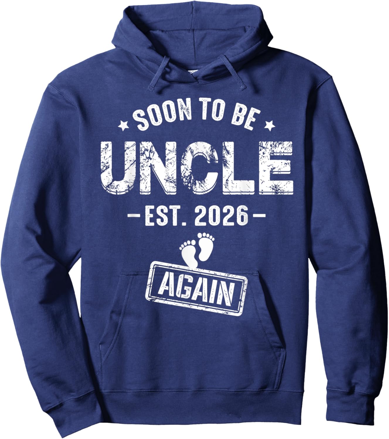Soon to Be Uncle Again Promoted to Uncle Again 2026 Hoodie - Hoodie | Navy