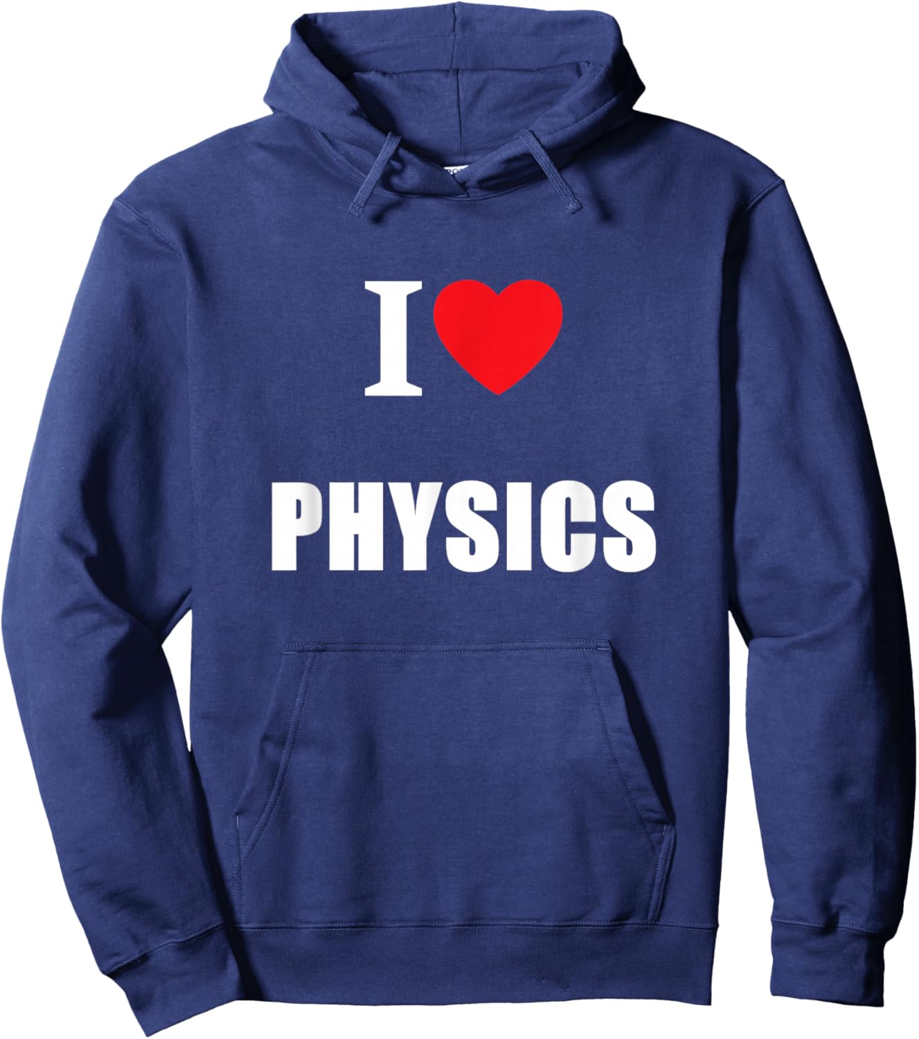 I Love Physics Physiciens Enseignants Étudiants Conférenciers Hoodie - Hoodie | Navy