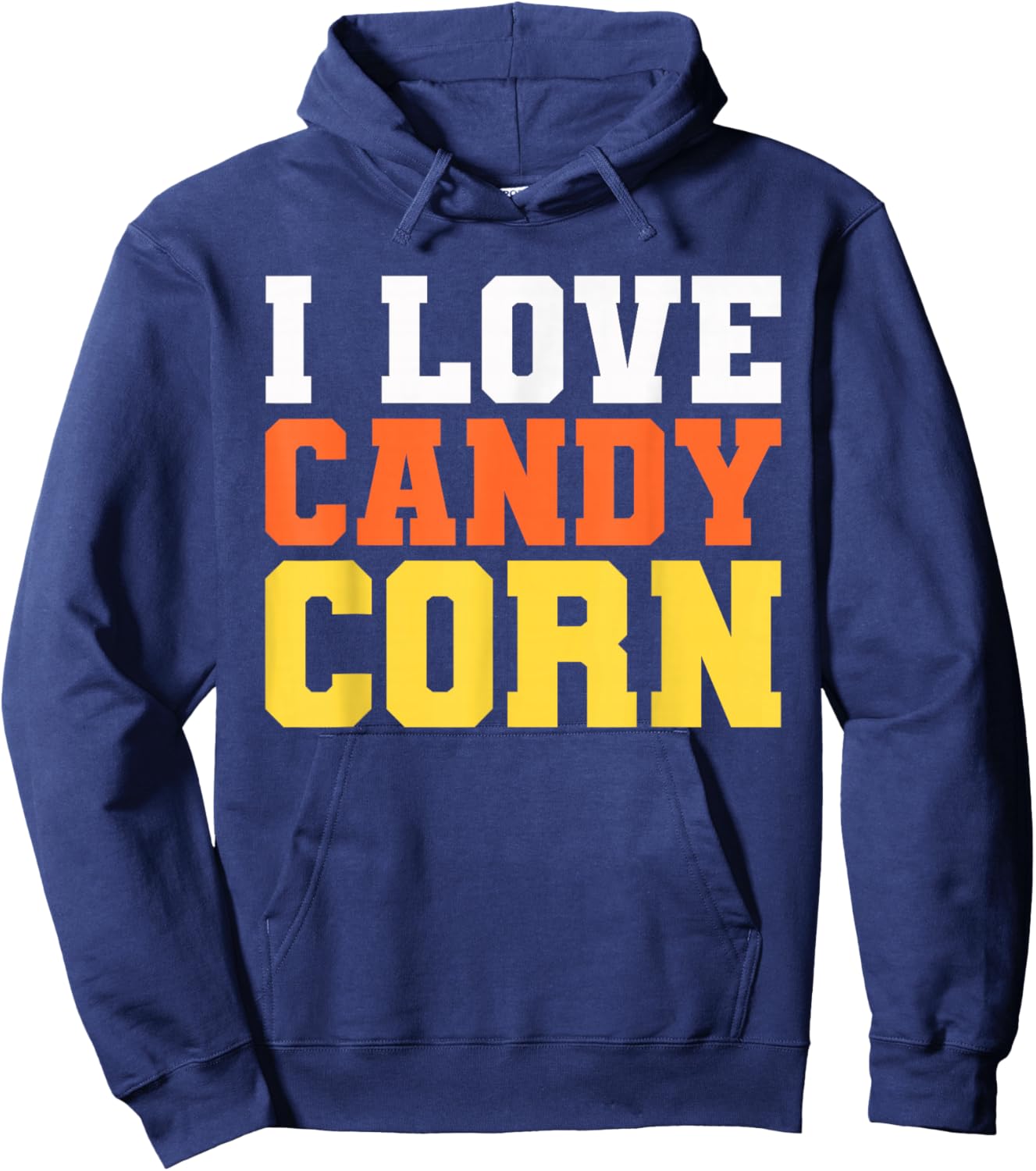 I Love Candy Corn Shirt Men Kids Women Halloween Costume Hoodie - Hoodie | Navy