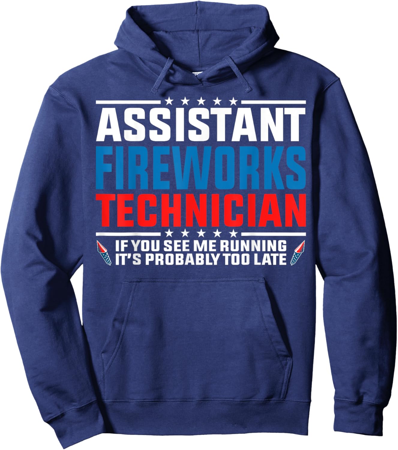 Assistant fireworks technician if you see Funny 4th Of July Men Hoodie - Hoodie | Navy