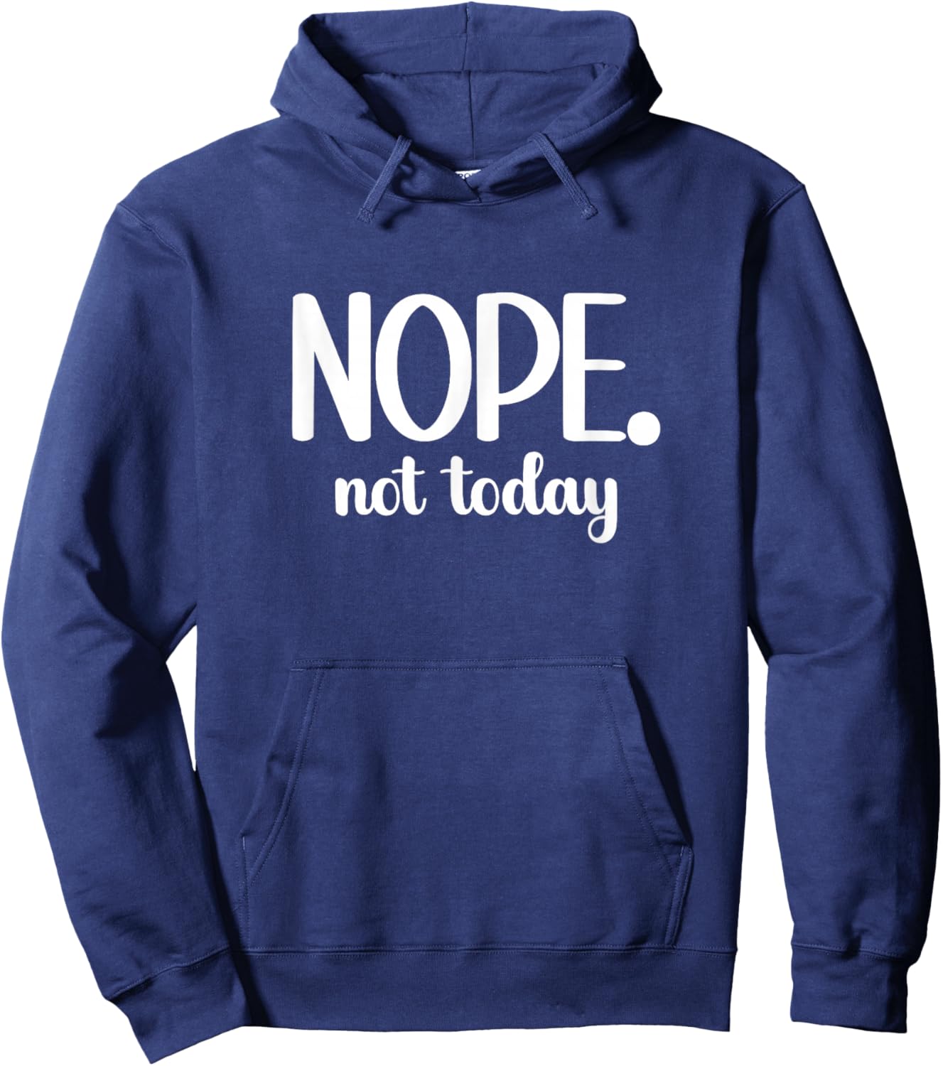 Funny Minimalist Nope Not Today Statement Holiday Summer Gym Hoodie - Hoodie | Navy