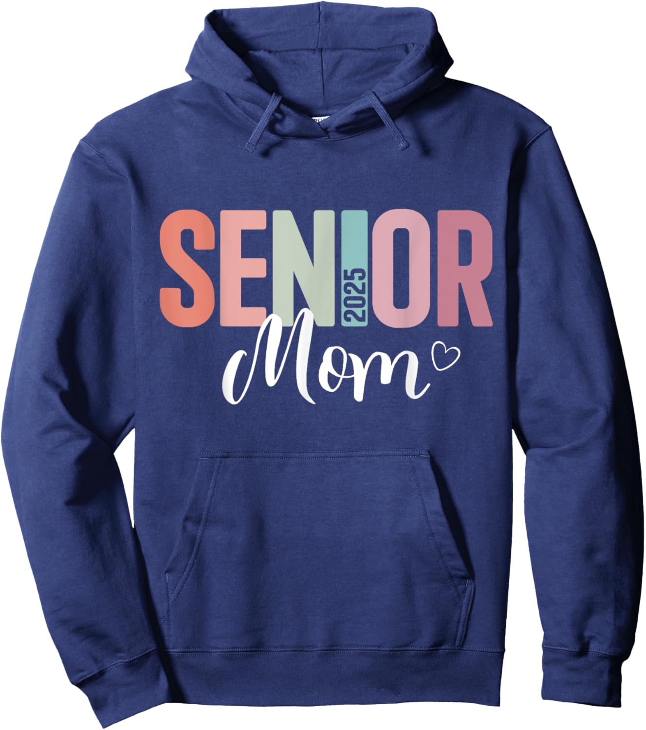 Senior 2025 mom for college graduation year family Hoodie - Hoodie | Navy