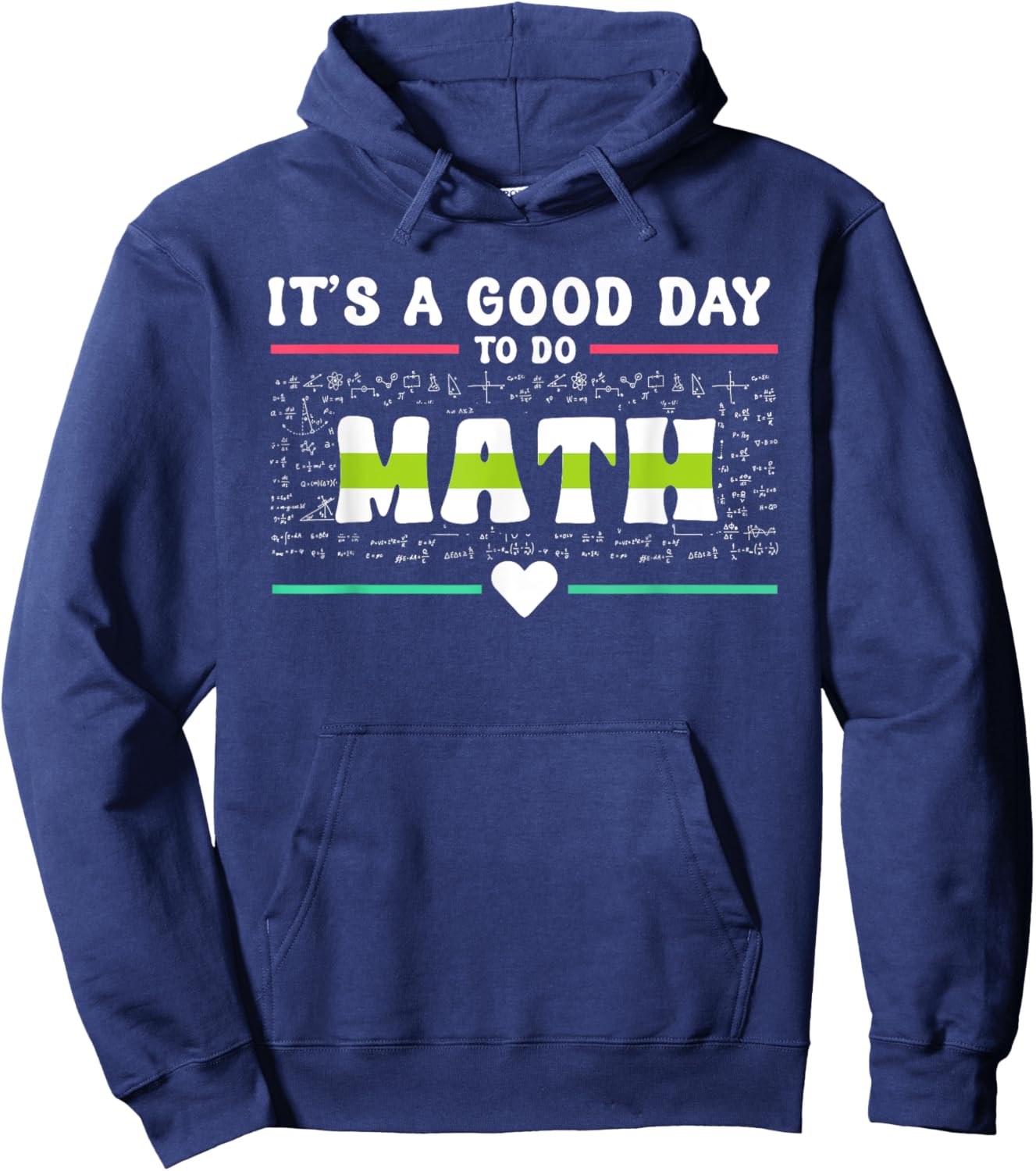 Its A Good Day To Do Math Test Day Testing Math Teachers Kid Hoodie - Hoodie | Navy