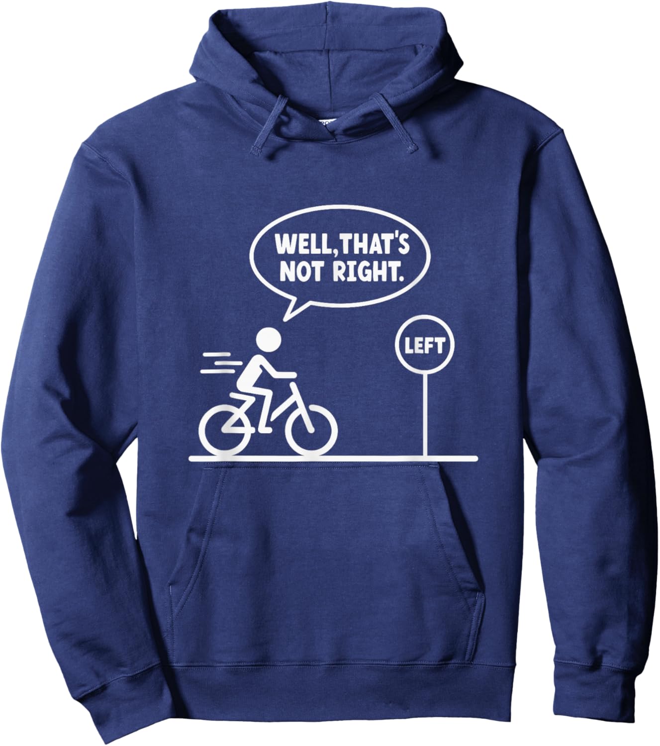Funny Stick Figures Man Meme Sarcastic Well That's Not Right Hoodie - Hoodie | Navy