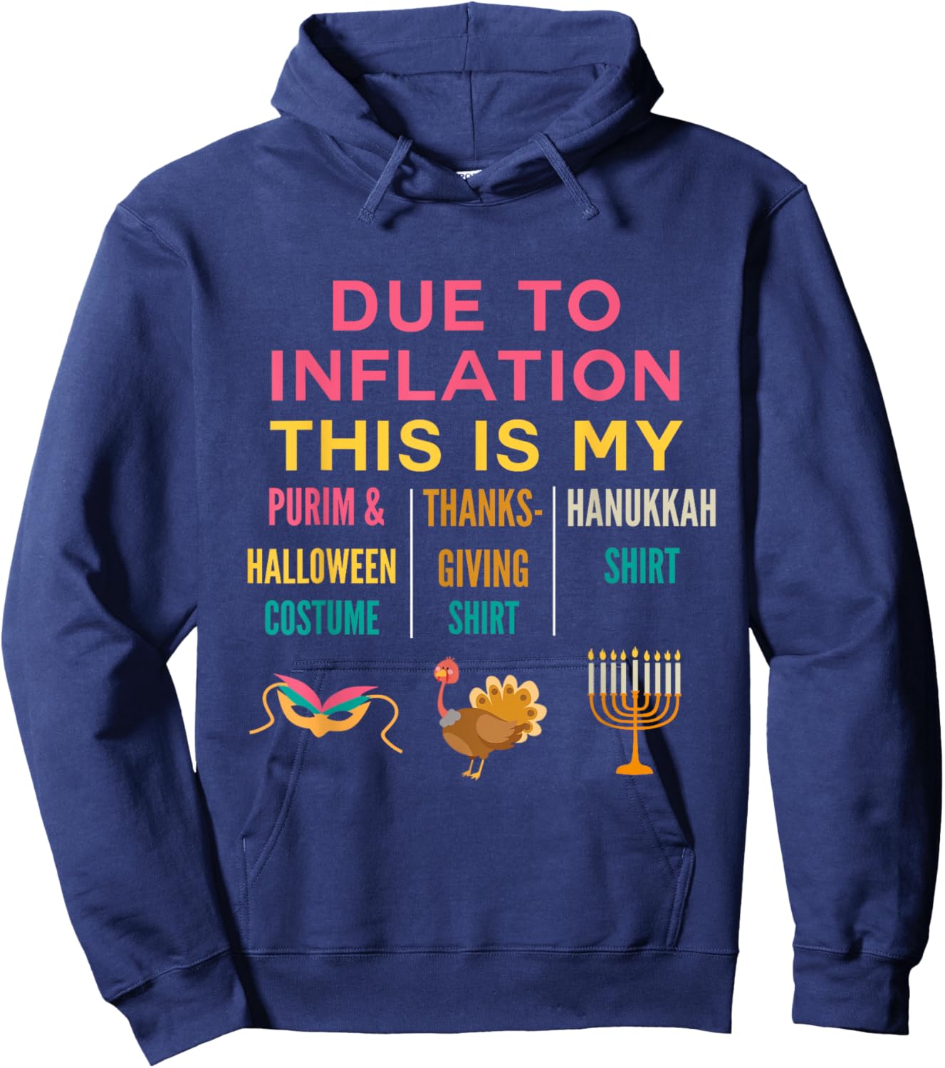 Due to Inflation this my Purim Halloween Costume Hanukkah Hoodie - Hoodie | Navy
