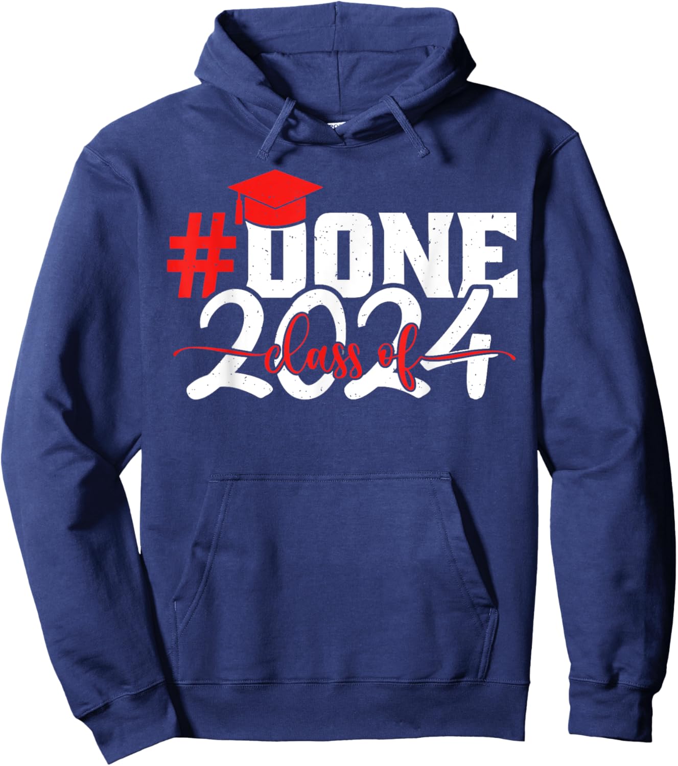 #done Class of 2024 Graduation Him Grad Seniors 2024 Hoodie - Hoodie | Navy