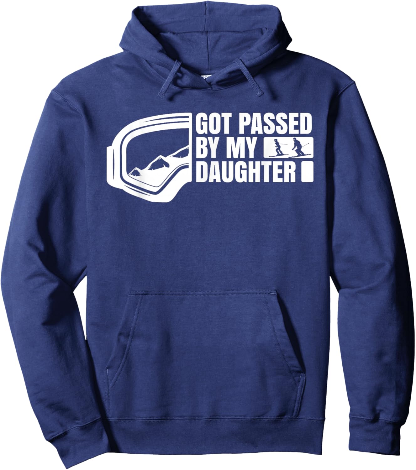 Got Passed by My Daughter Funny Idea for Skier Lovers Hoodie - Hoodie | Navy
