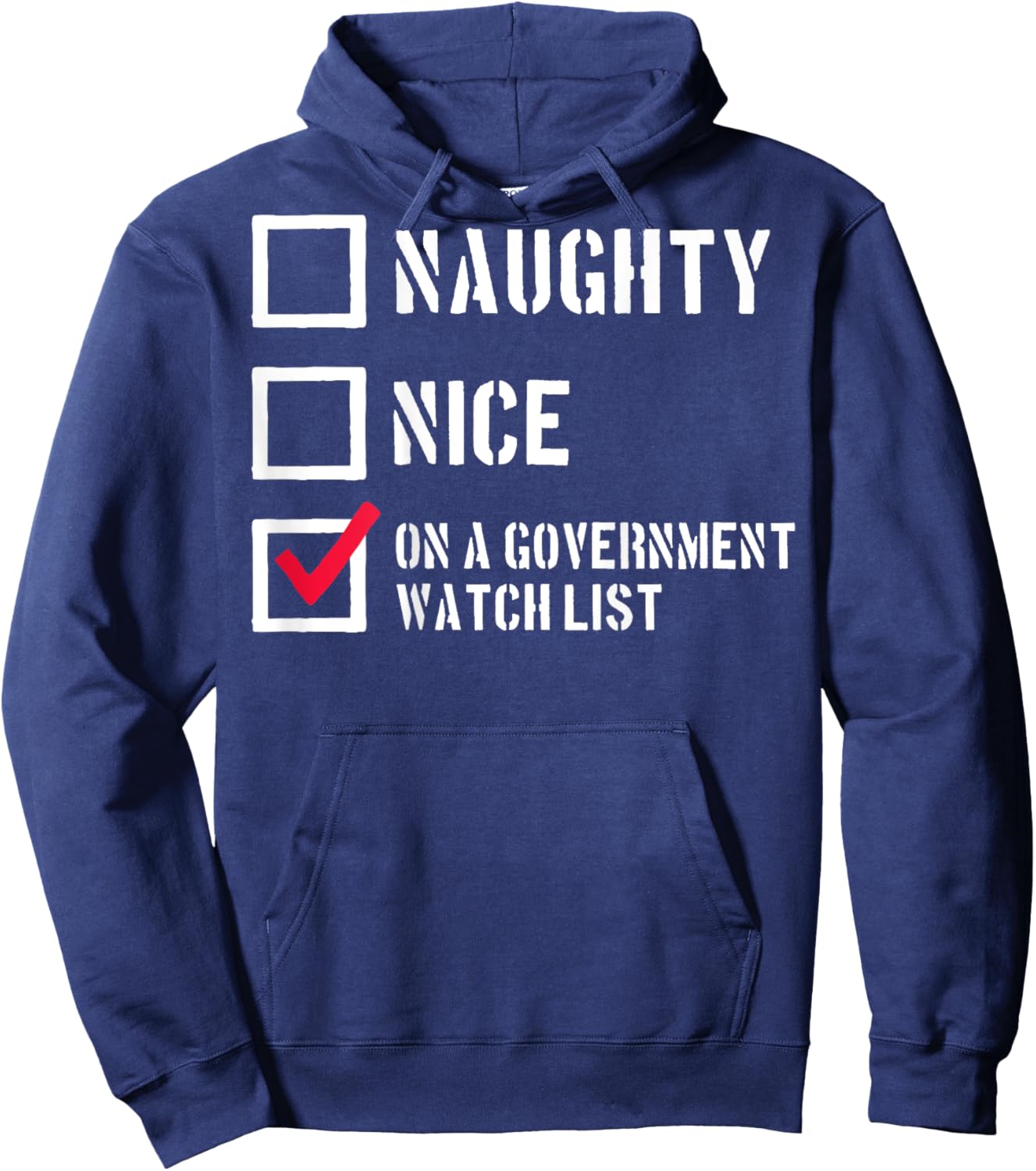 Naughty Nice On A Government Watch List (on back) Hoodie - Hoodie | Navy