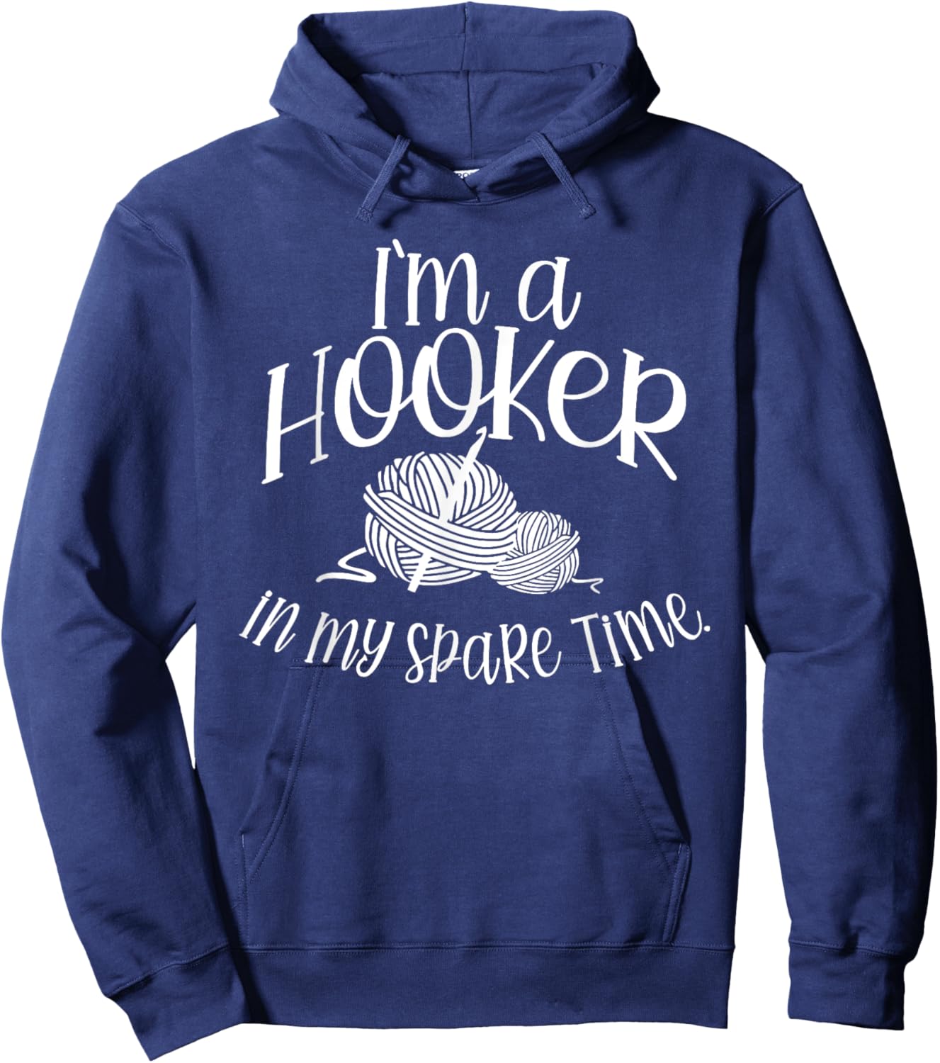 I'm a HOOKER in my spare Time Hoodie - Hoodie | Navy