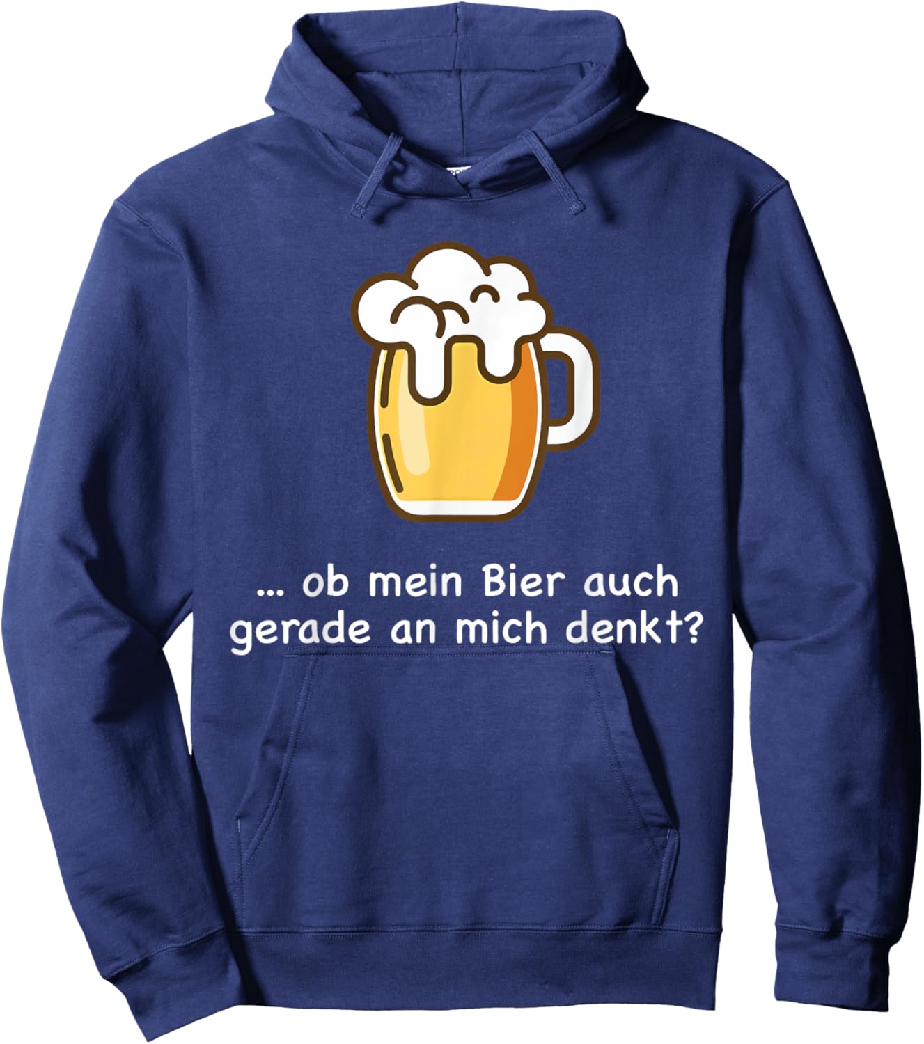 Ob Mein Bier Auch Gerade an Mich Denkt Beer Beer Saufen Hoodie - Hoodie | Navy
