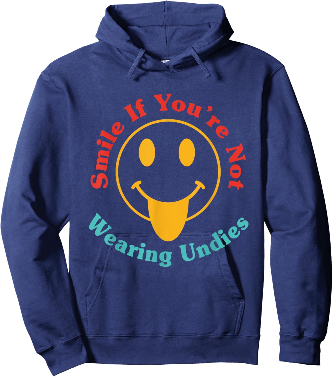 Smile If You're Not Wearing Undies Vintage Design Hoodie - Hoodie | Navy