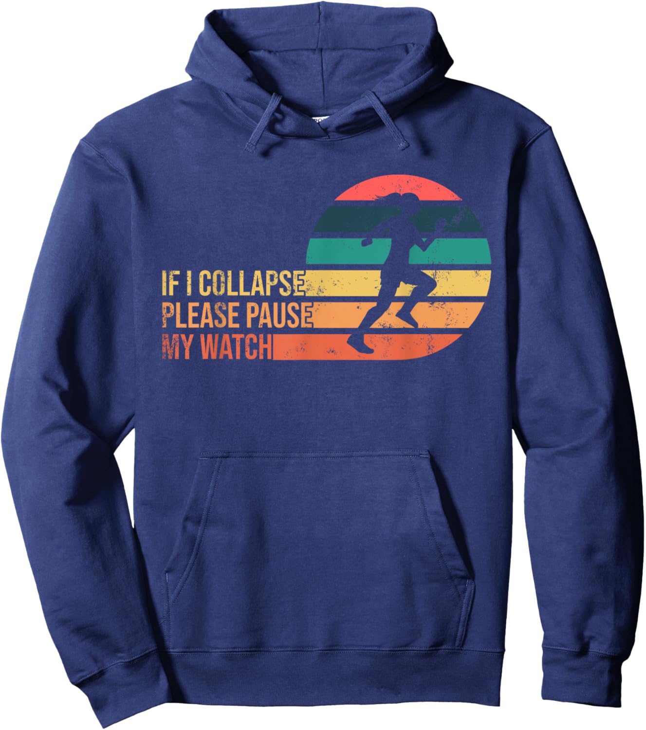 If I Collapse Please Pause My Watch Hoodie - Hoodie | Navy