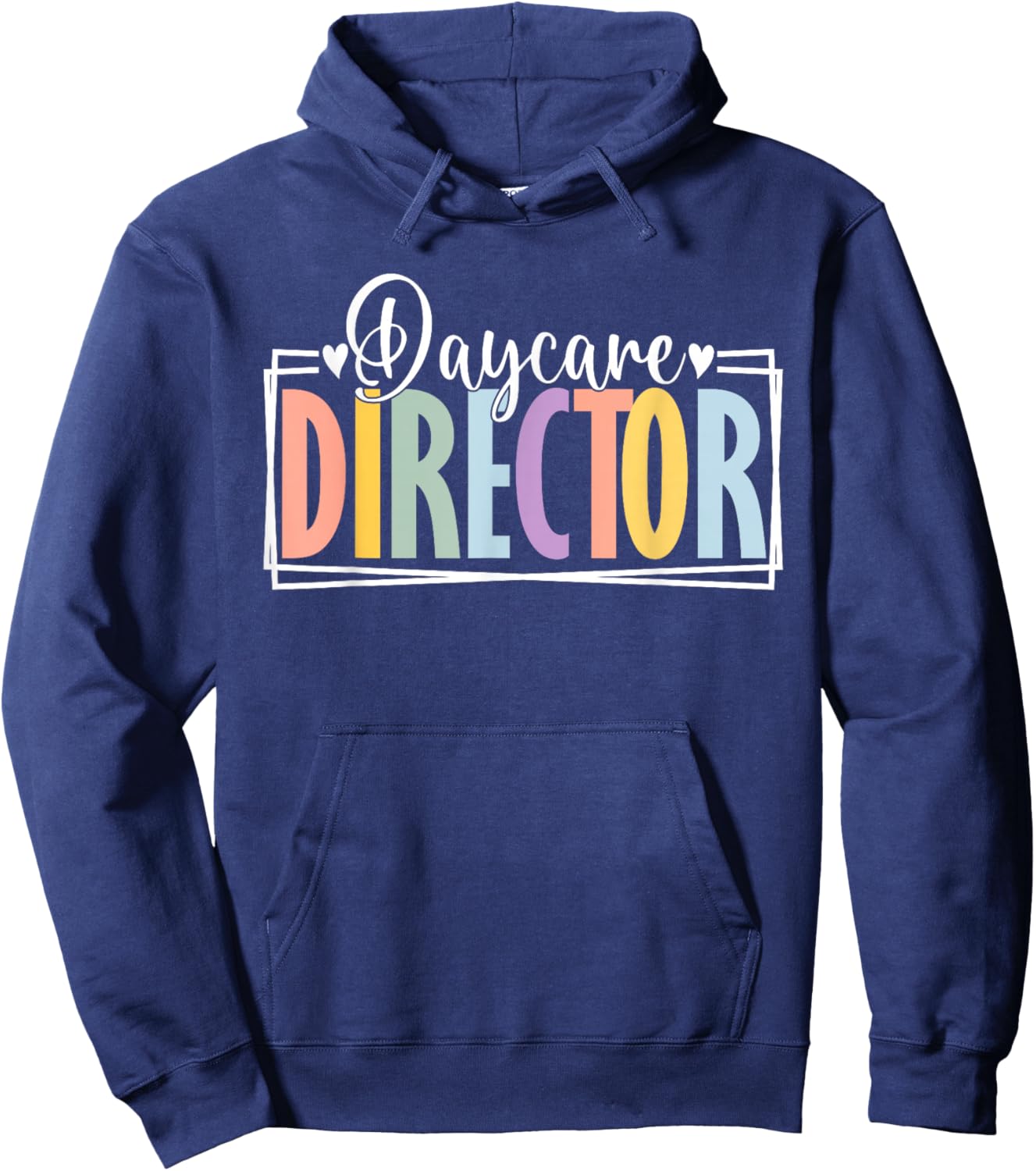 Daycare Director Appreciation School For Work Preschool Hoodie - Hoodie | Navy