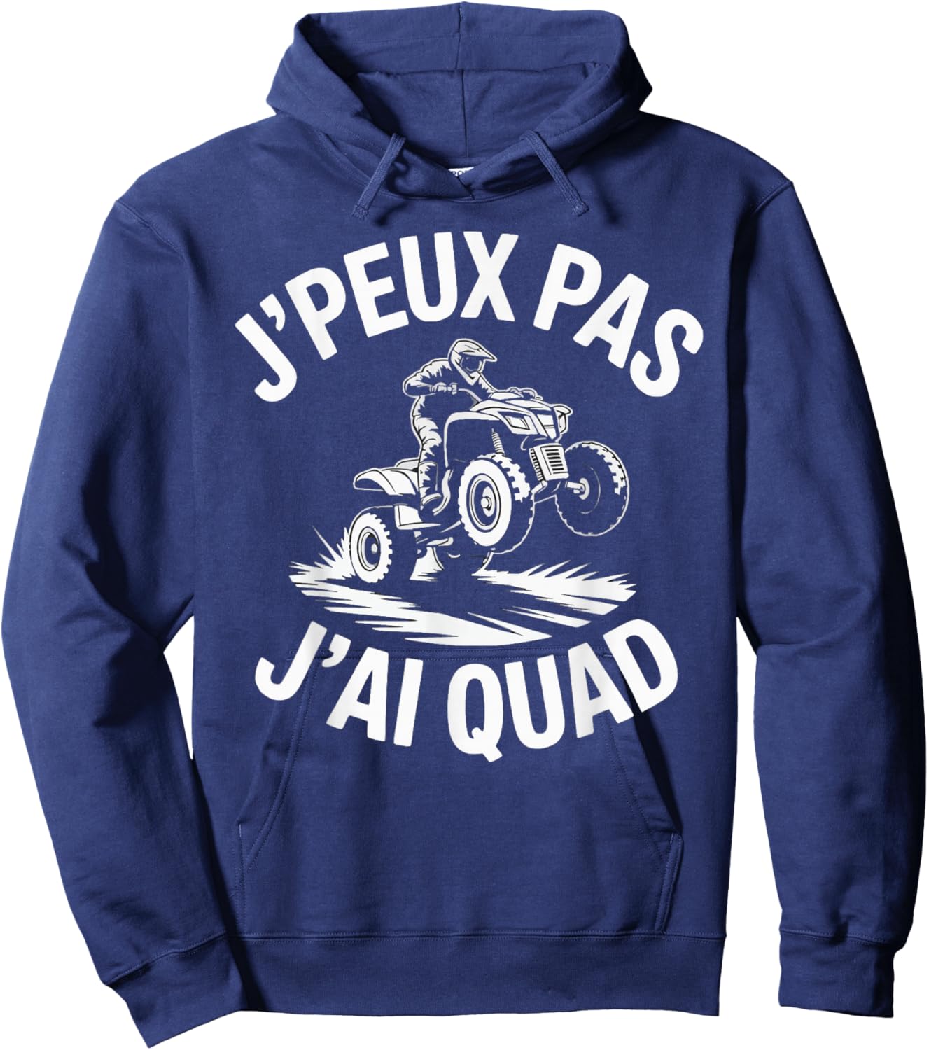 J'Peux Pas J'Ai Quad Humour Funny Gift Quad Hoodie - Hoodie | Navy