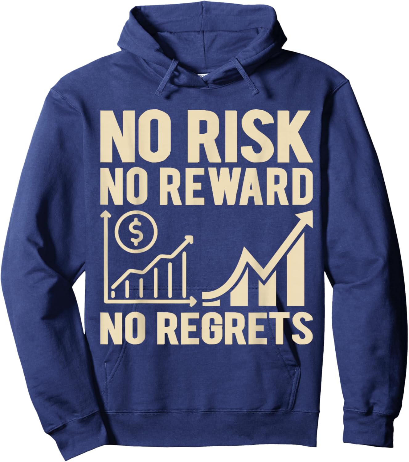 No Risk No Reward No Regrets Inspirational Hoodie - Hoodie | Navy